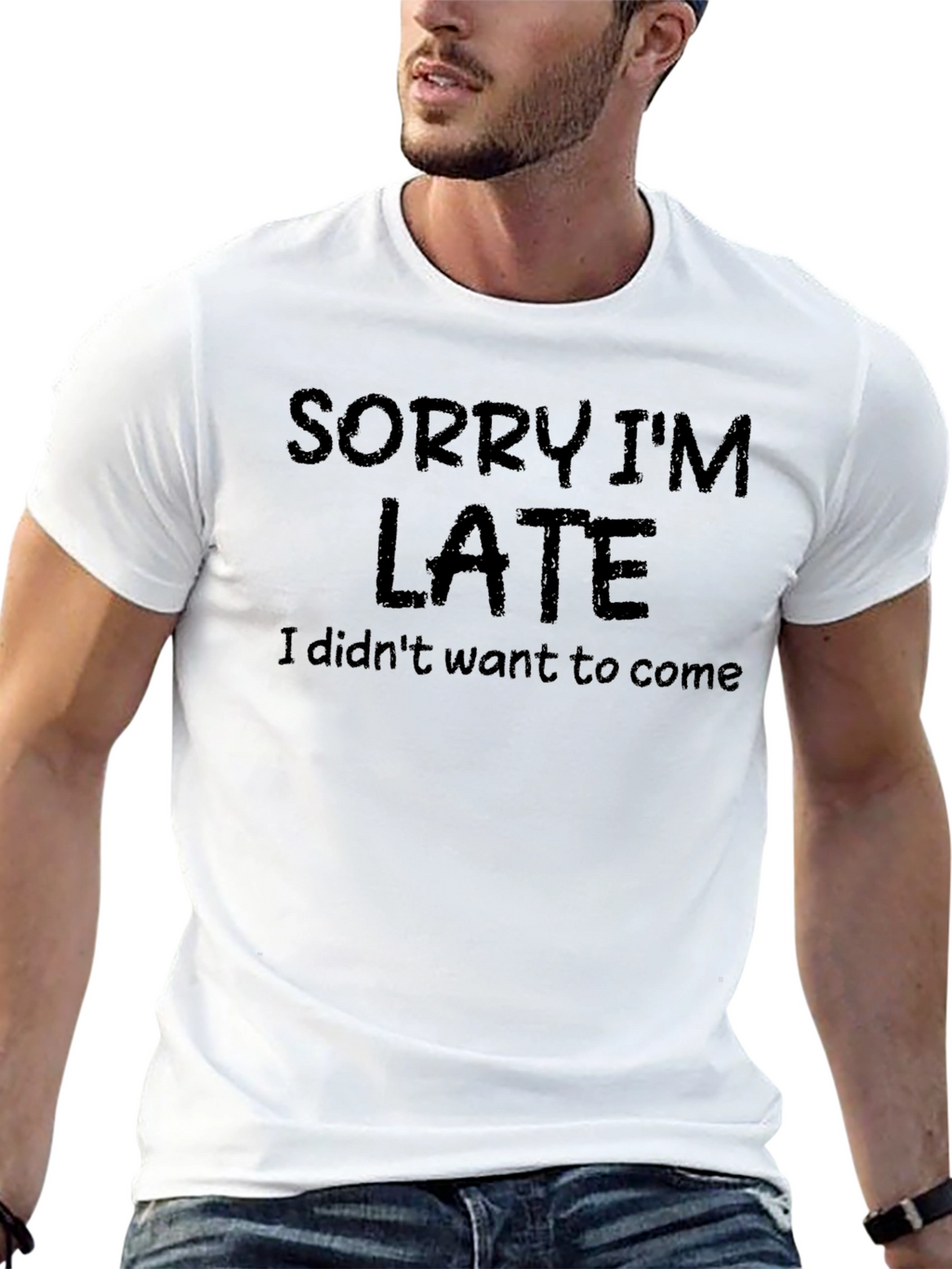 Sorry Im Late T-Shirt