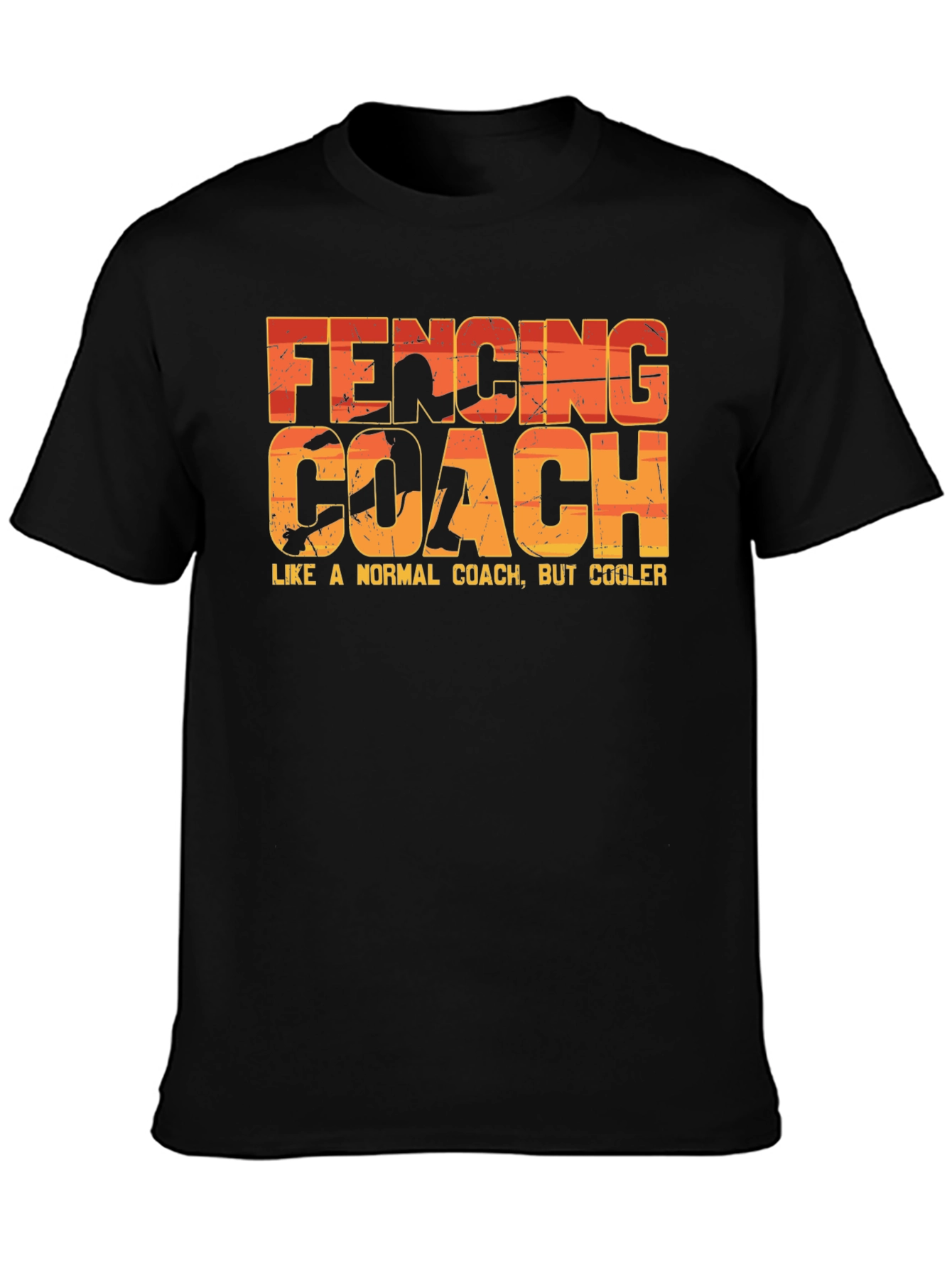 Fencing Coach T-Shirt - Like a Normal Coach But Cooler!