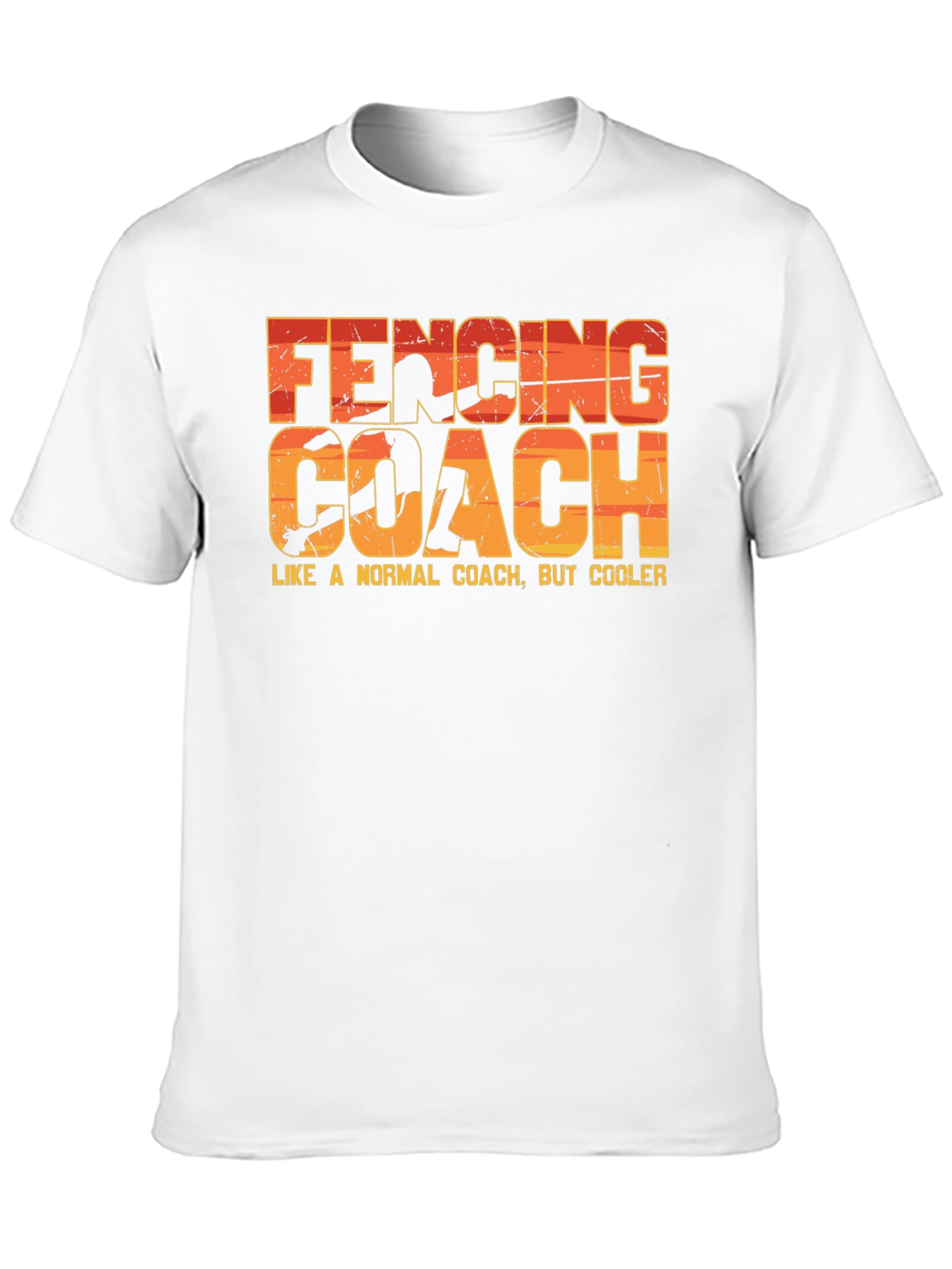Fencing Coach T-Shirt - Like a Normal Coach But Cooler!