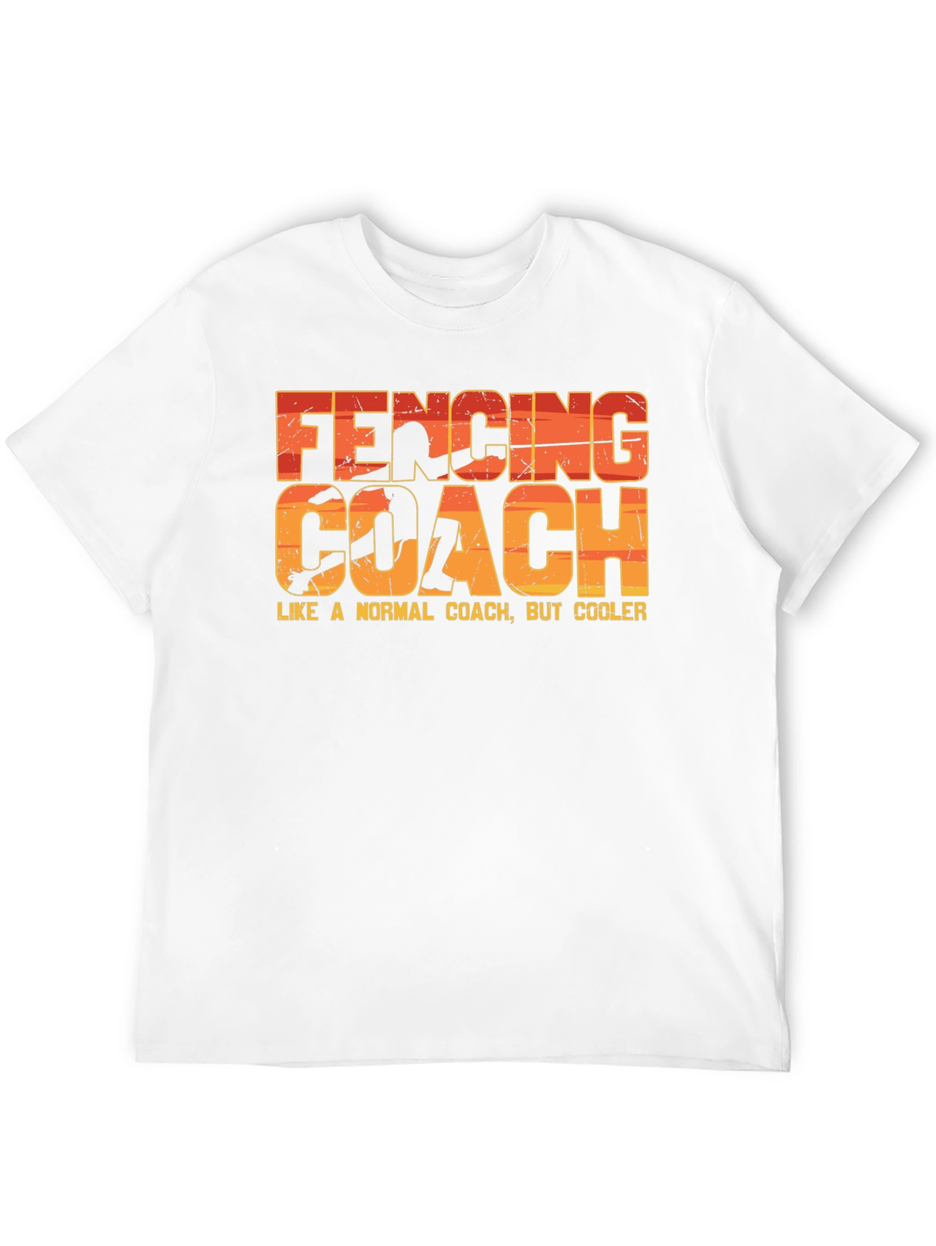 Fencing Coach T-Shirt - Like a Normal Coach But Cooler!