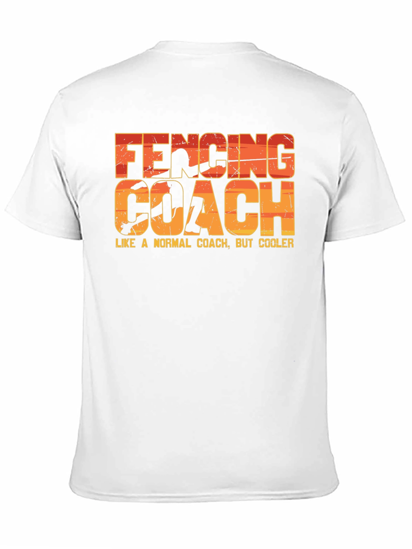 Fencing Coach T-Shirt - Like a Normal Coach But Cooler!
