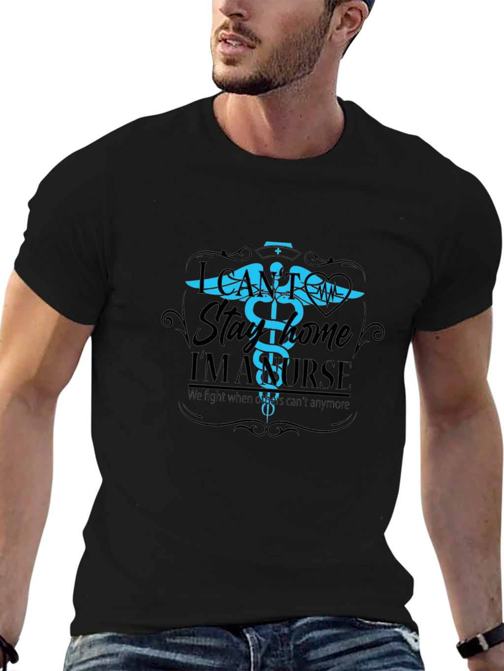 I Cant Stay Home Im A Nurse T-Shirt