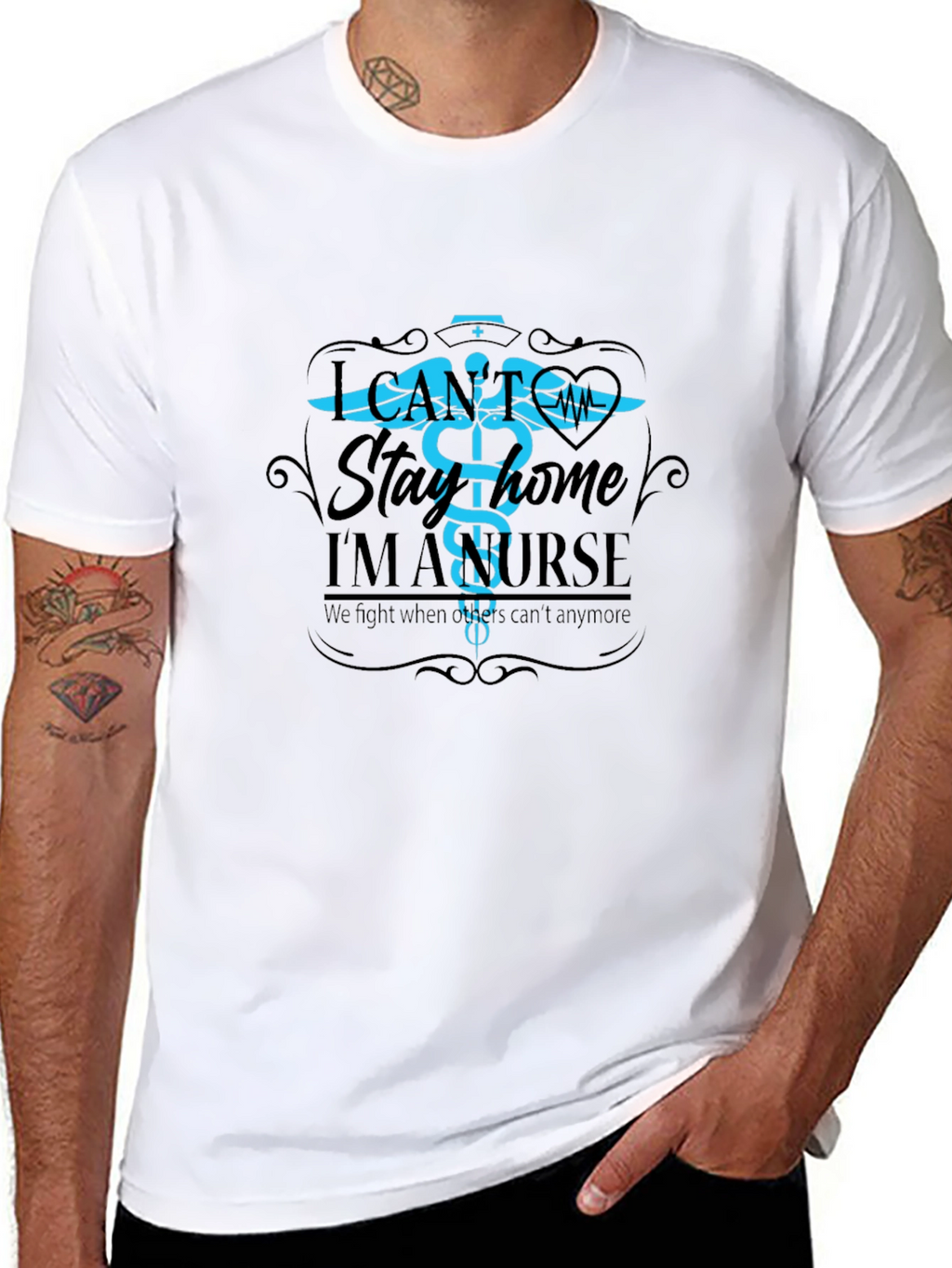 I Cant Stay Home Im A Nurse T-Shirt