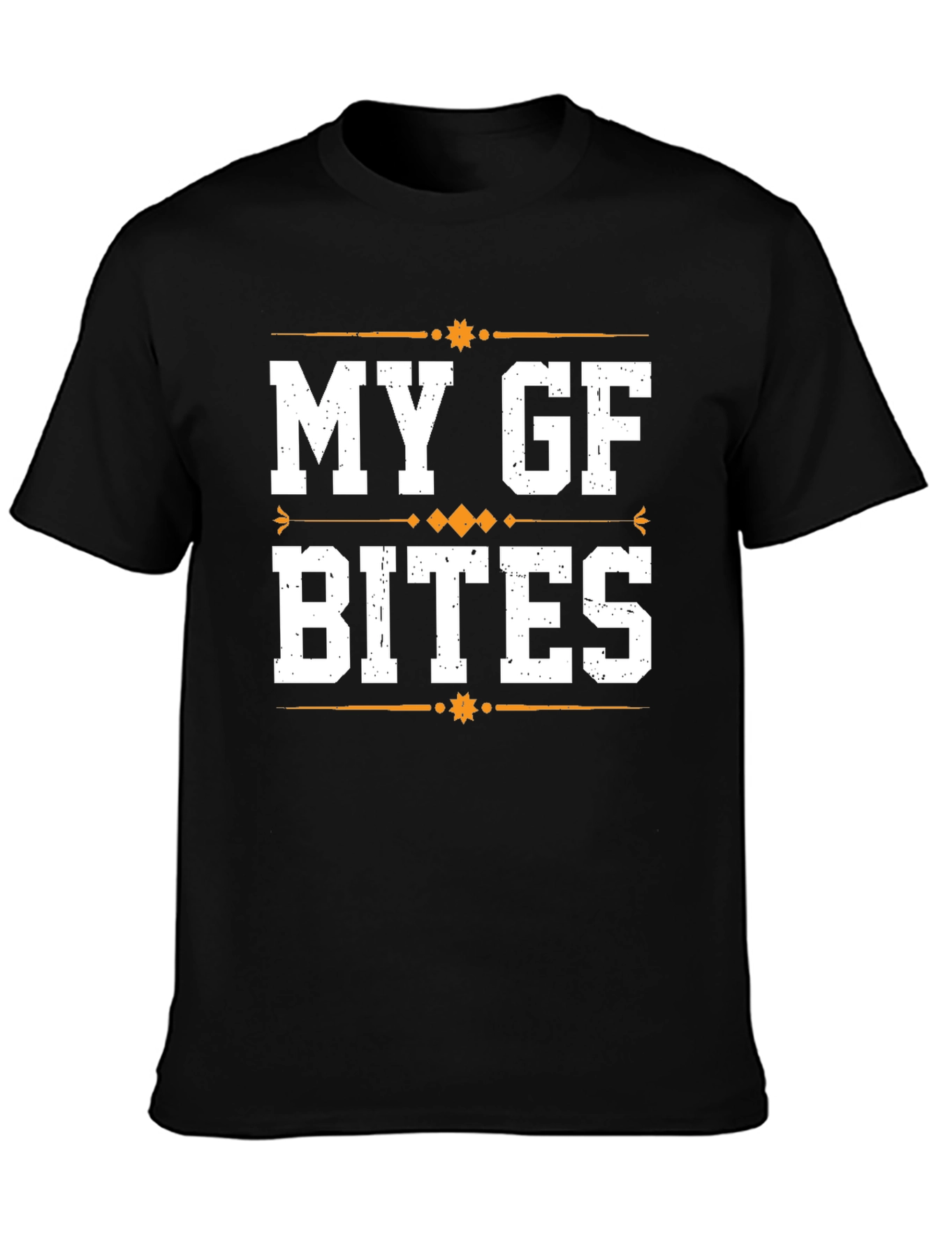 My GF Bites Graphic T-Shirt - Funny Sarcastic Tee