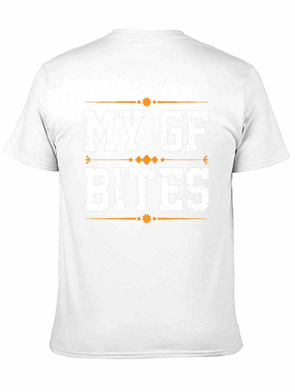 My GF Bites Graphic T-Shirt - Funny Sarcastic Tee
