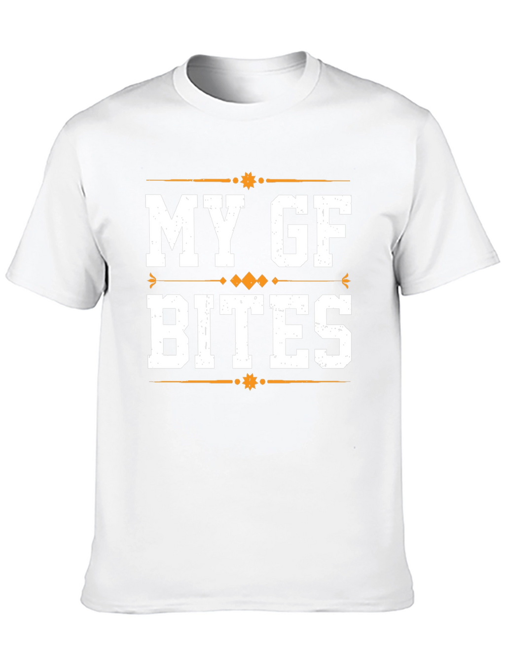 My GF Bites Graphic T-Shirt - Funny Sarcastic Tee