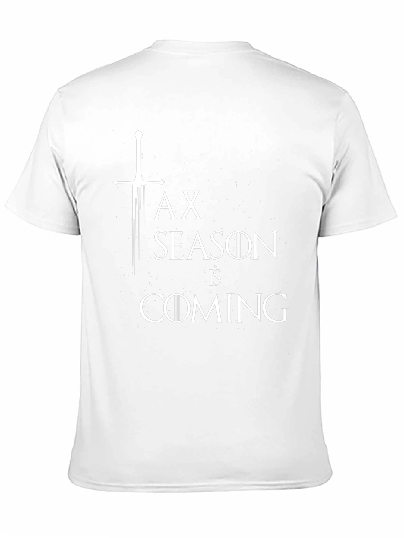 Tax Season is Coming Funny T-Shirt