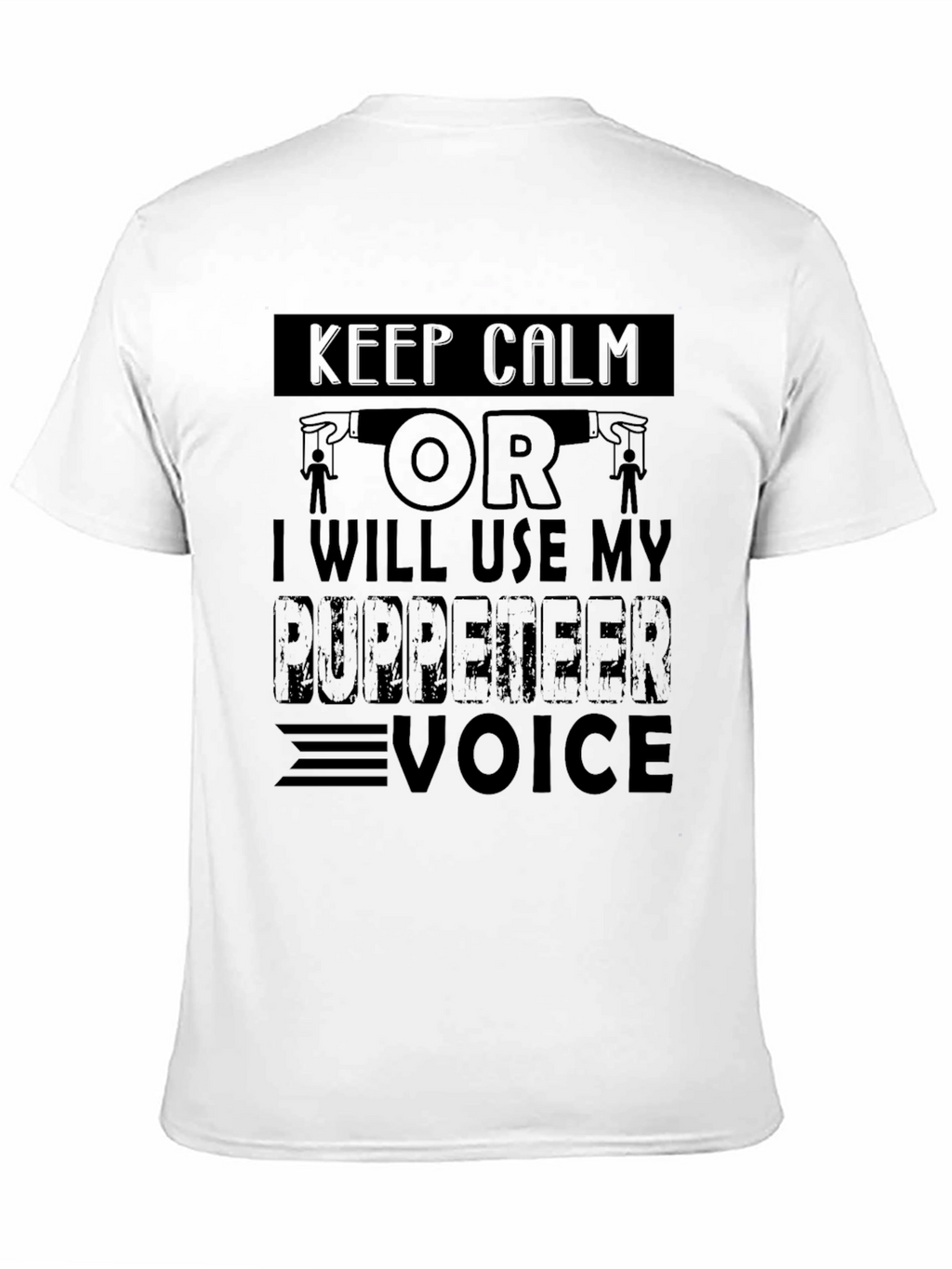 Keep Calm Puppeteer Voice T-Shirt