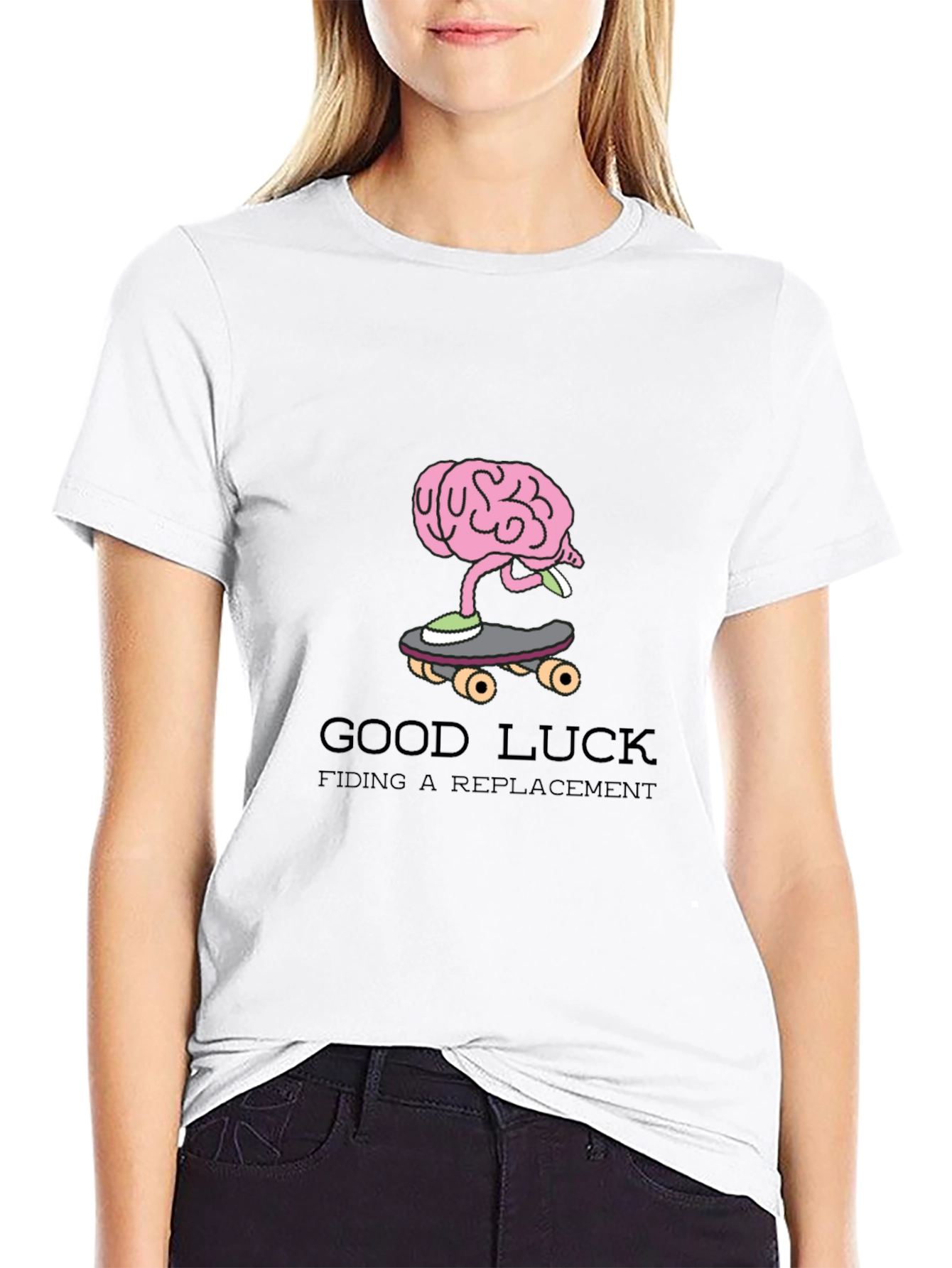Good Luck Finding a Replacement Funny Graphic Tee