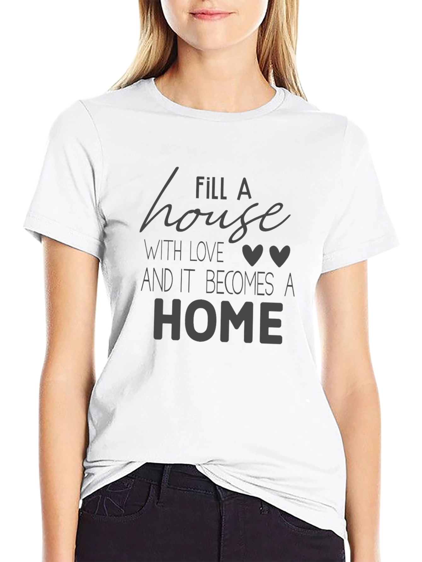 Fill A House With Love Black Graphic Tee