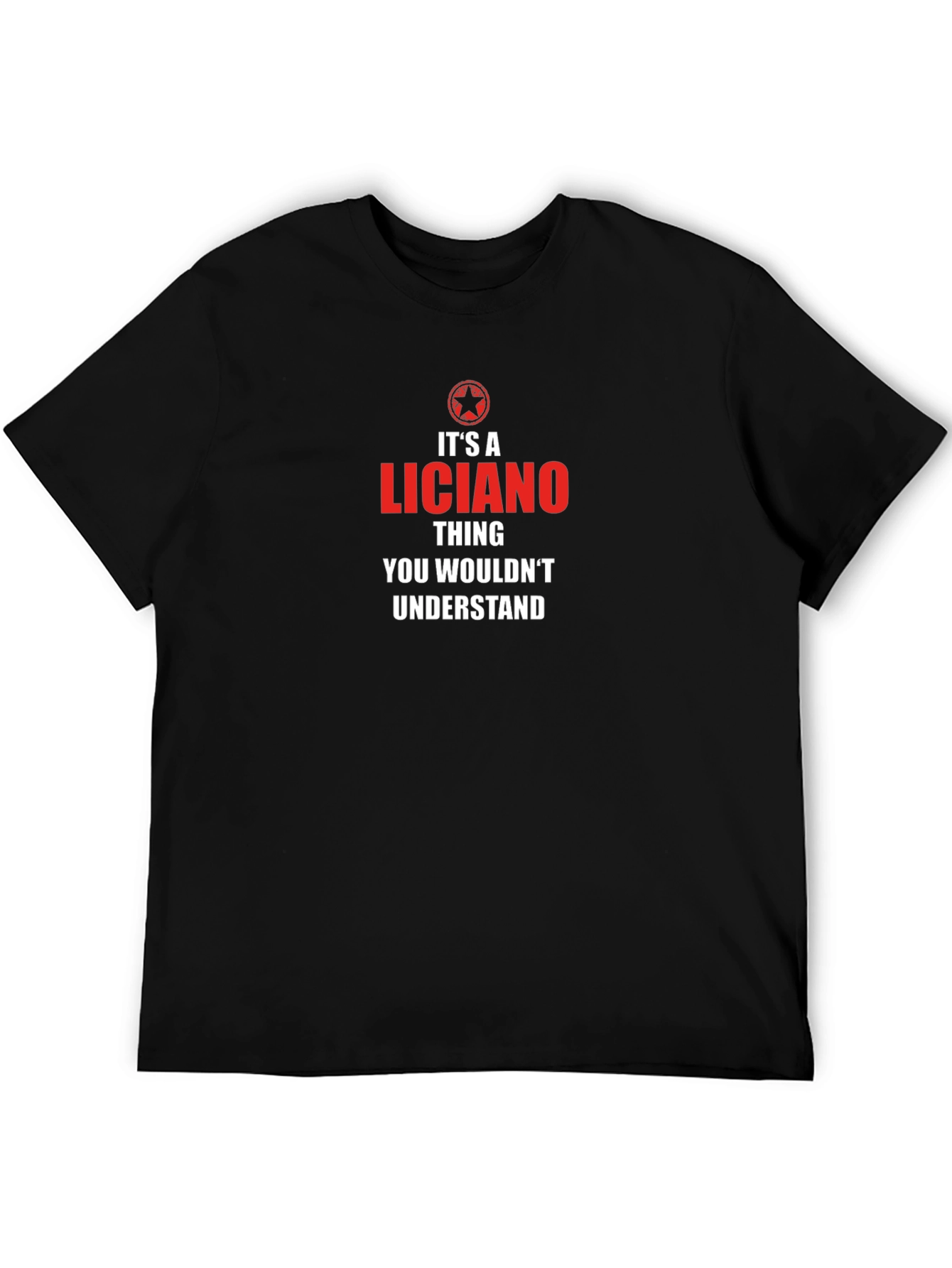 Its A Liciano Thing T-Shirt