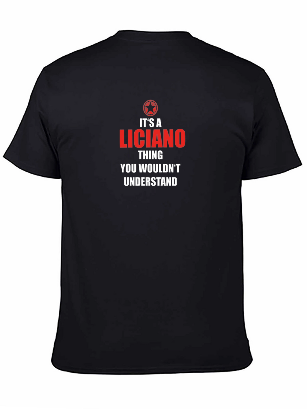 Its A Liciano Thing T-Shirt