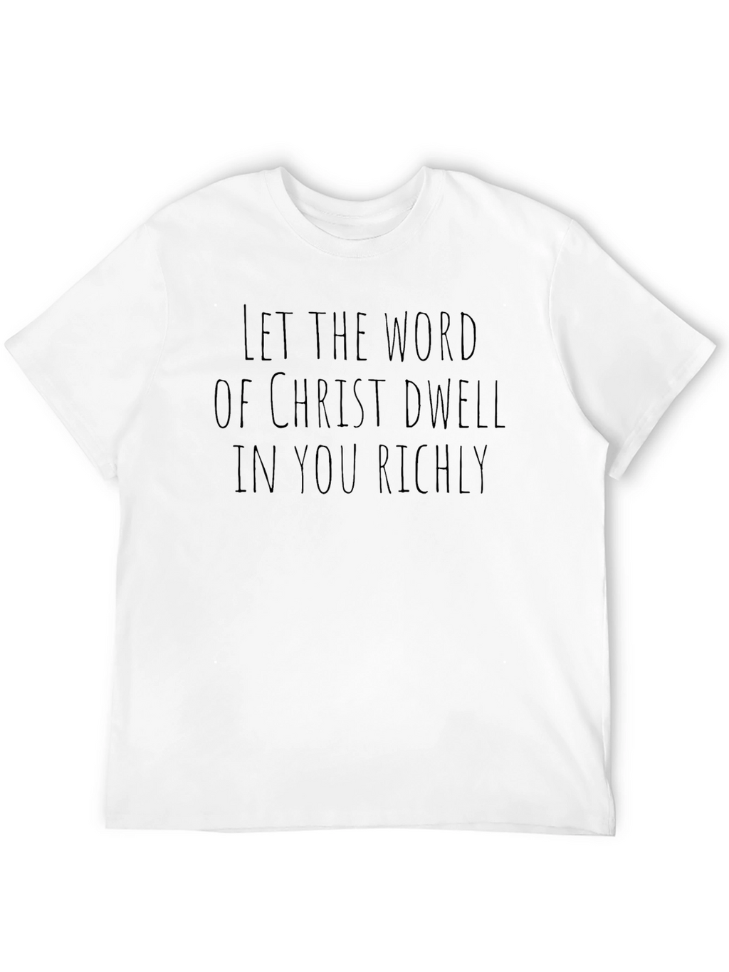 Faith-Inspired T-Shirt: Dwell Richly in Christ