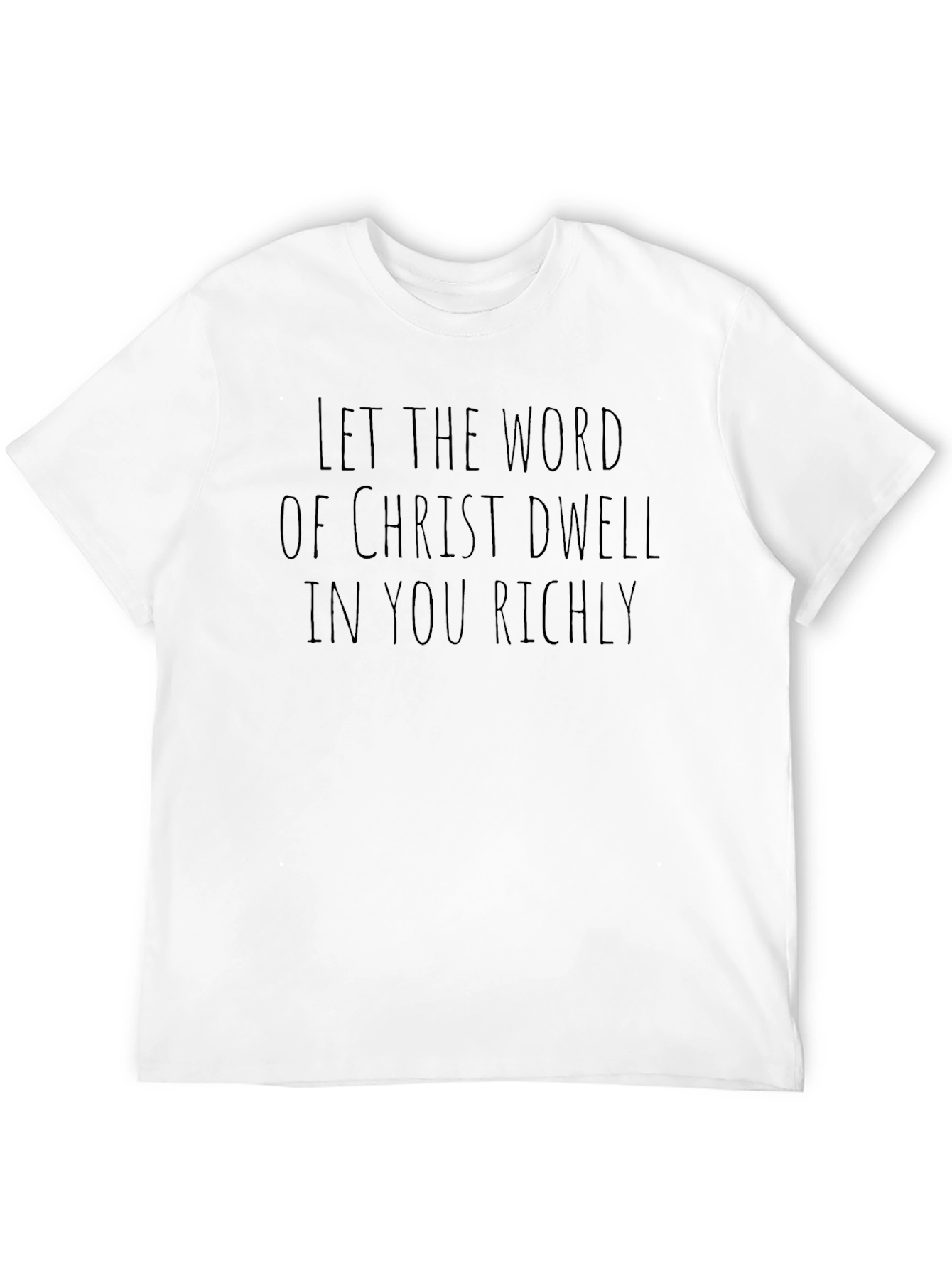 Faith-Inspired T-Shirt: Dwell Richly in Christ