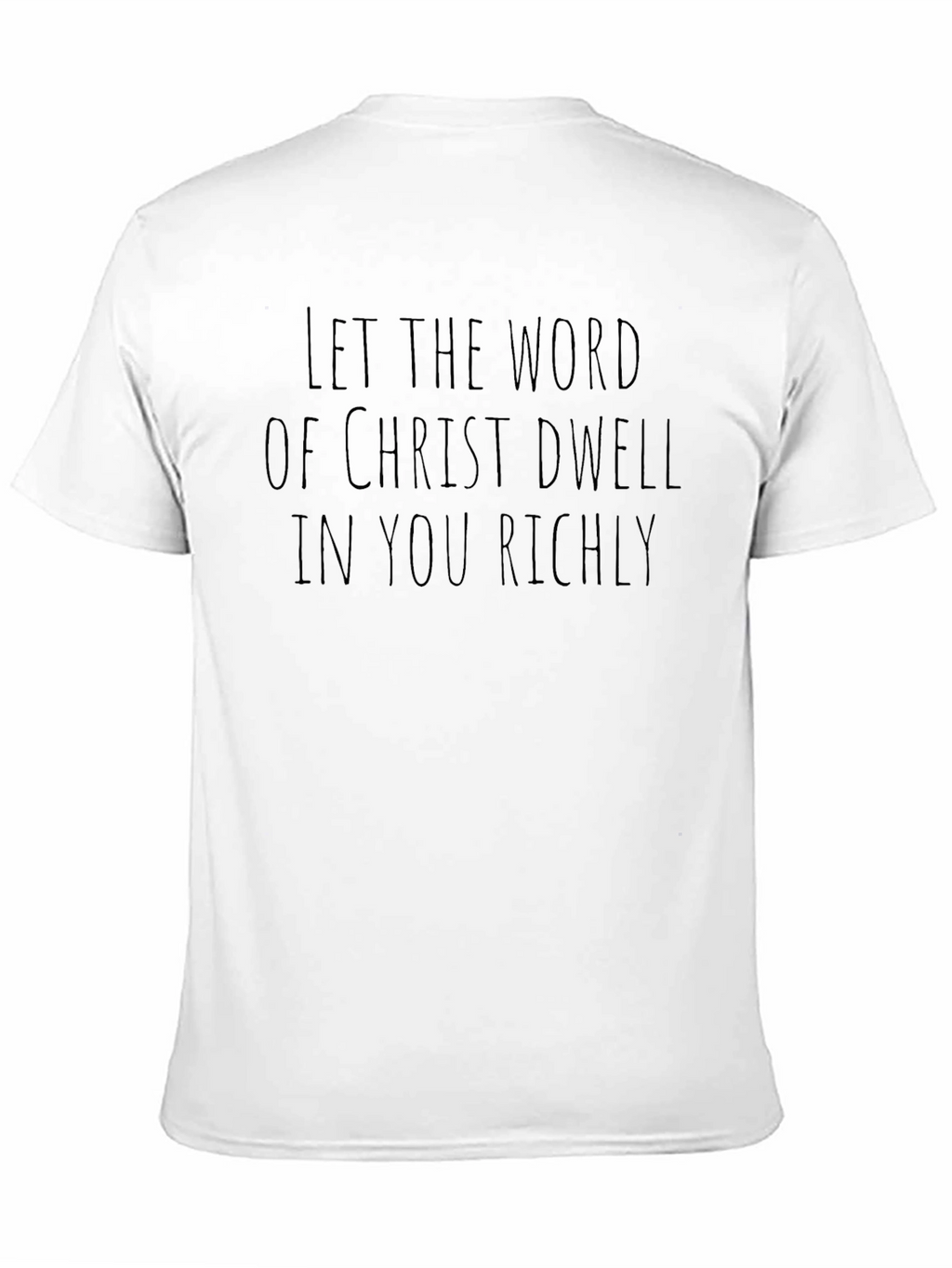 Faith-Inspired T-Shirt: Dwell Richly in Christ