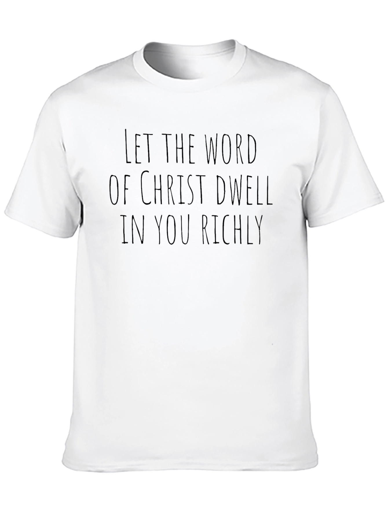 Faith-Inspired T-Shirt: Dwell Richly in Christ