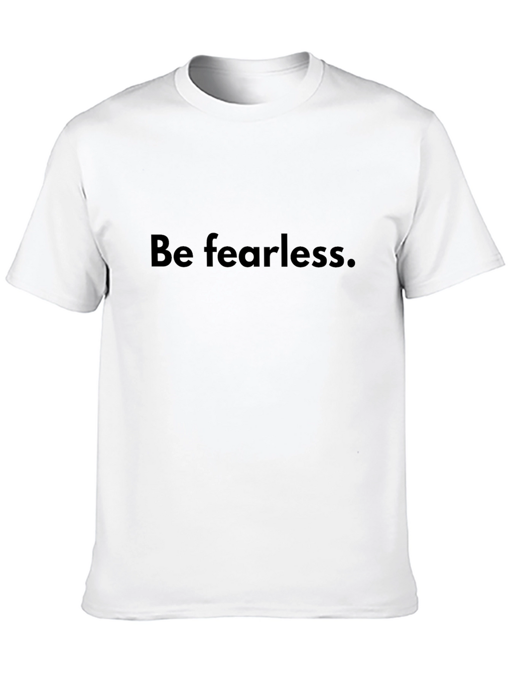 Be Fearless Black T-Shirt - Inspirational Apparel