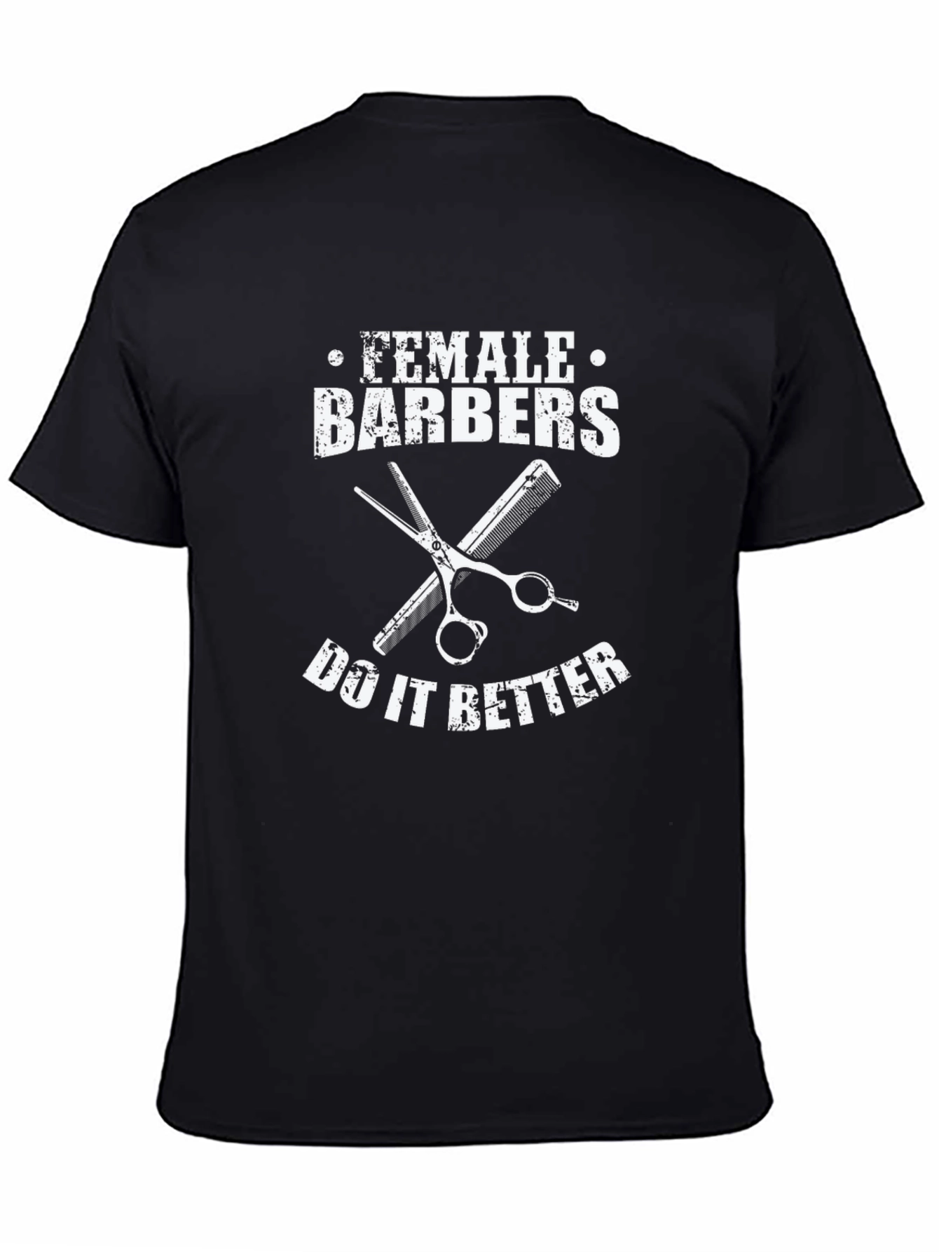 Female Barbers Do It Better T-Shirt