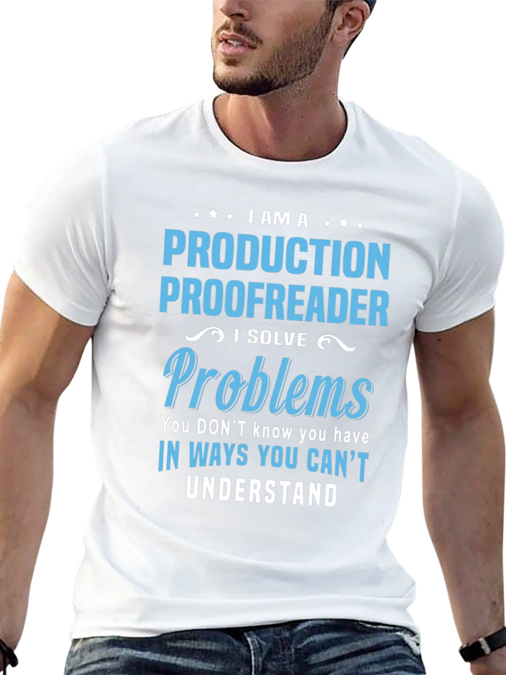 Production Proofreader T-Shirt - I Solve Problems