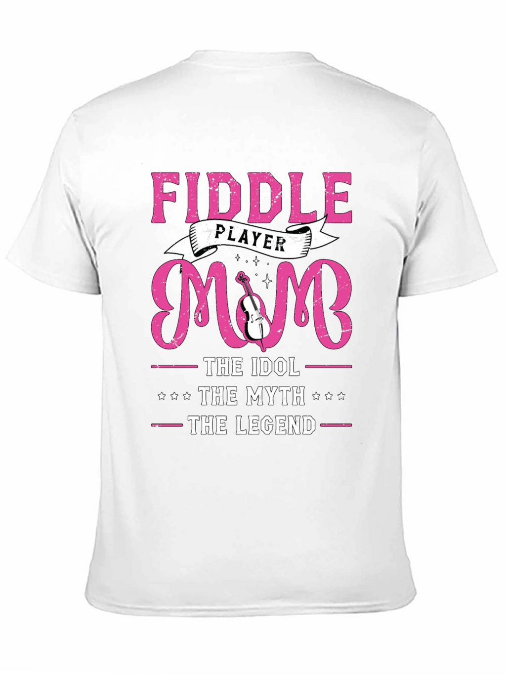 Fiddle Player Mom T-Shirt - Idol Myth Legend