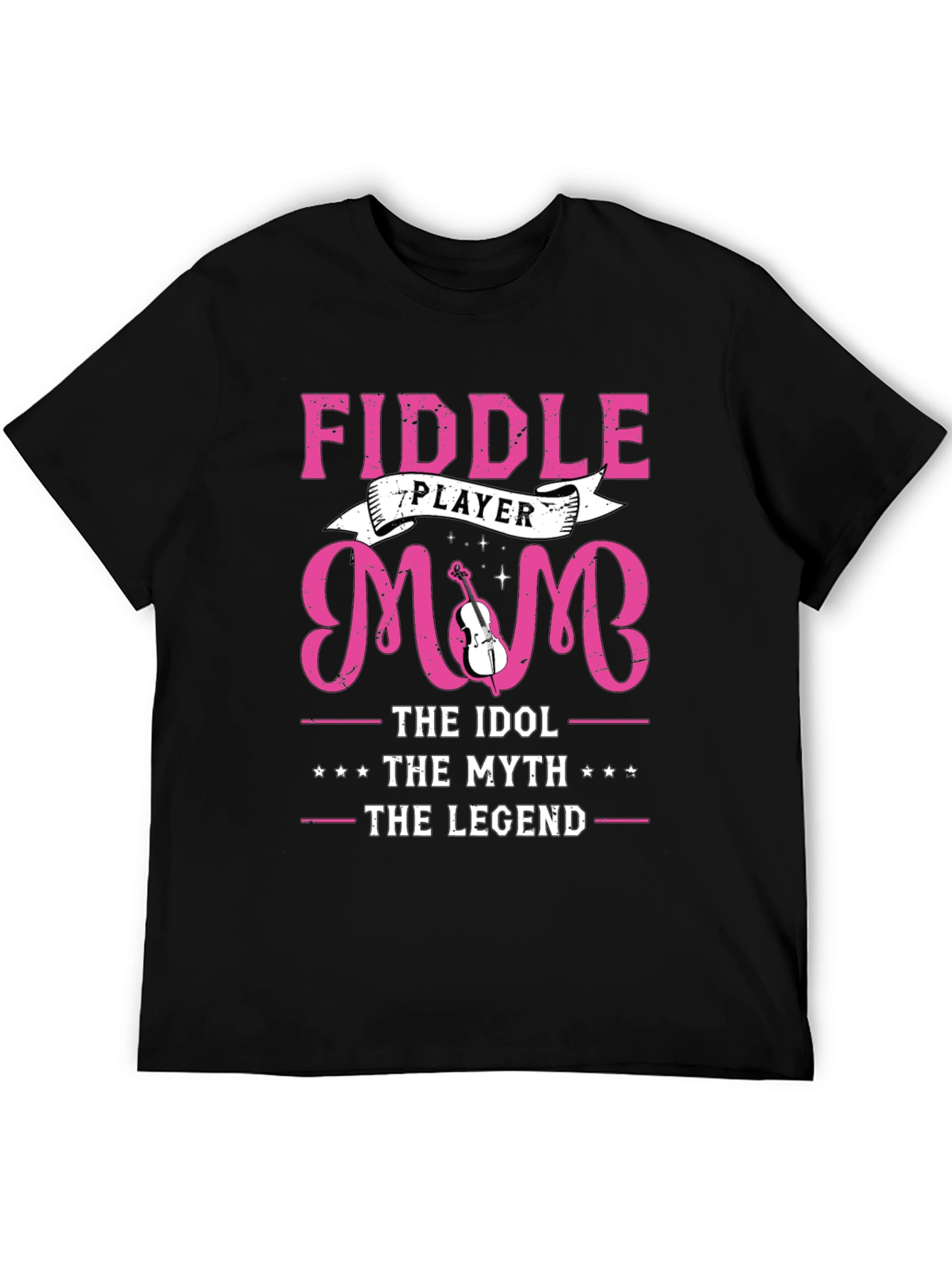 Fiddle Player Mom T-Shirt - Idol Myth Legend