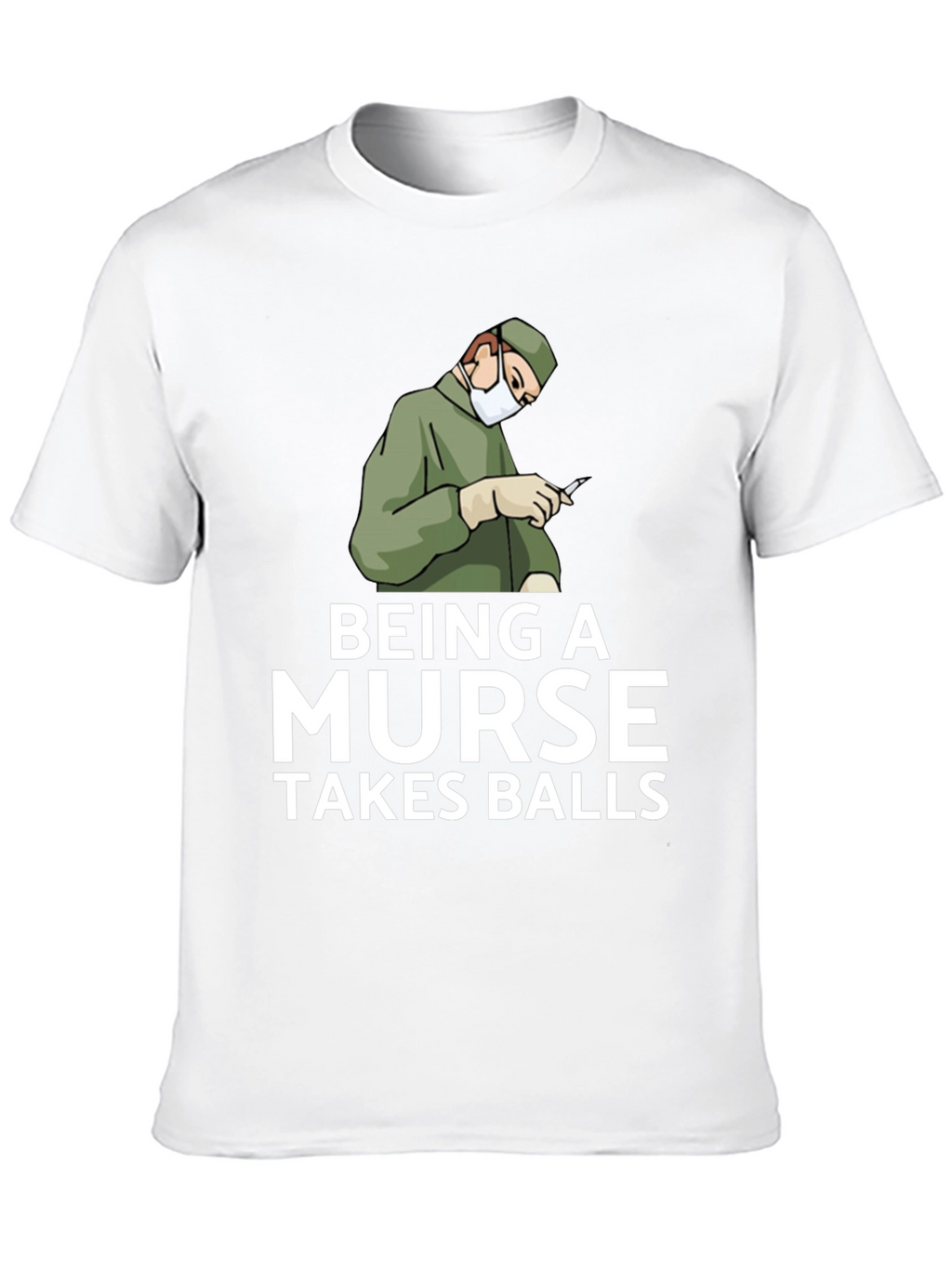 Being A Nurse Takes Balls Graphic T-Shirt