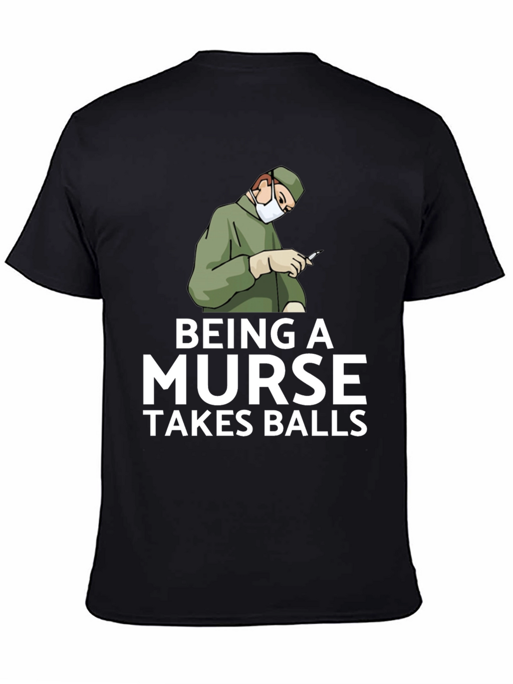 Being A Nurse Takes Balls Graphic T-Shirt