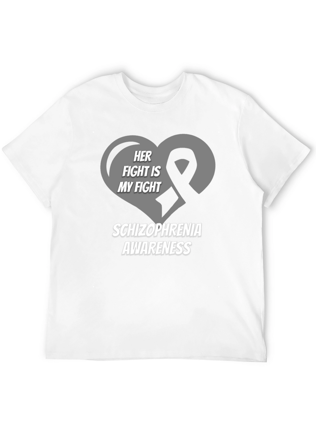 Schizophrenia Awareness T-Shirt - Her Fight Is My Fight