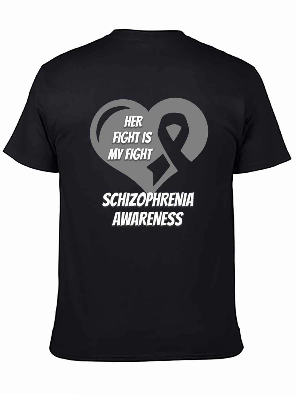 Schizophrenia Awareness T-Shirt - Her Fight Is My Fight