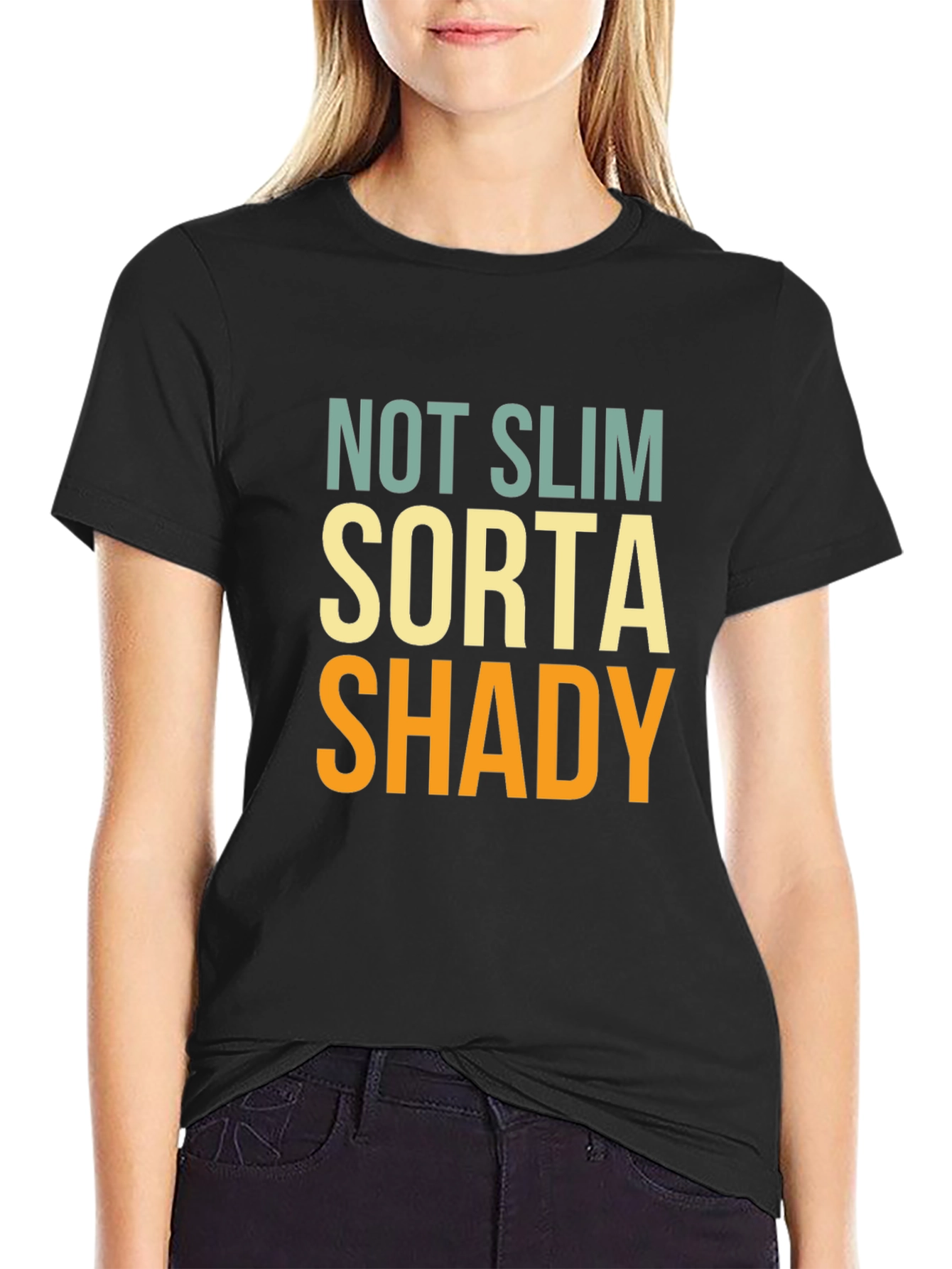 Funny Not Slim Sorta Shady Graphic T-Shirt