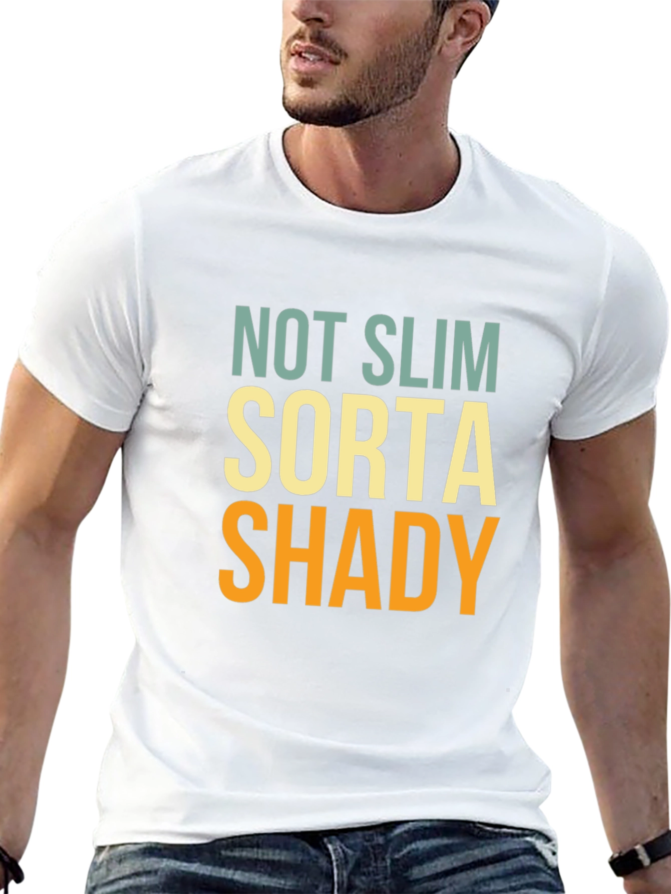 Funny Not Slim Sorta Shady Graphic T-Shirt