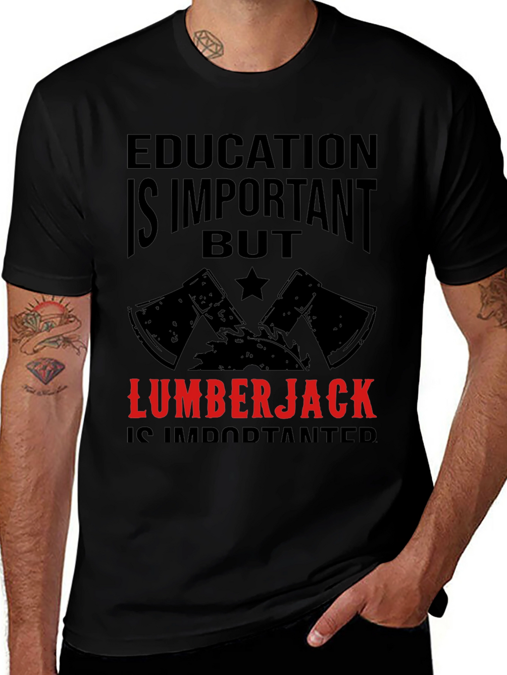 Funny Lumberjack T-Shirt - Education Is Important