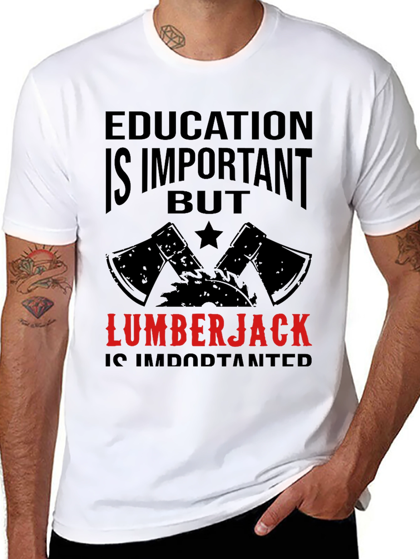 Funny Lumberjack T-Shirt - Education Is Important