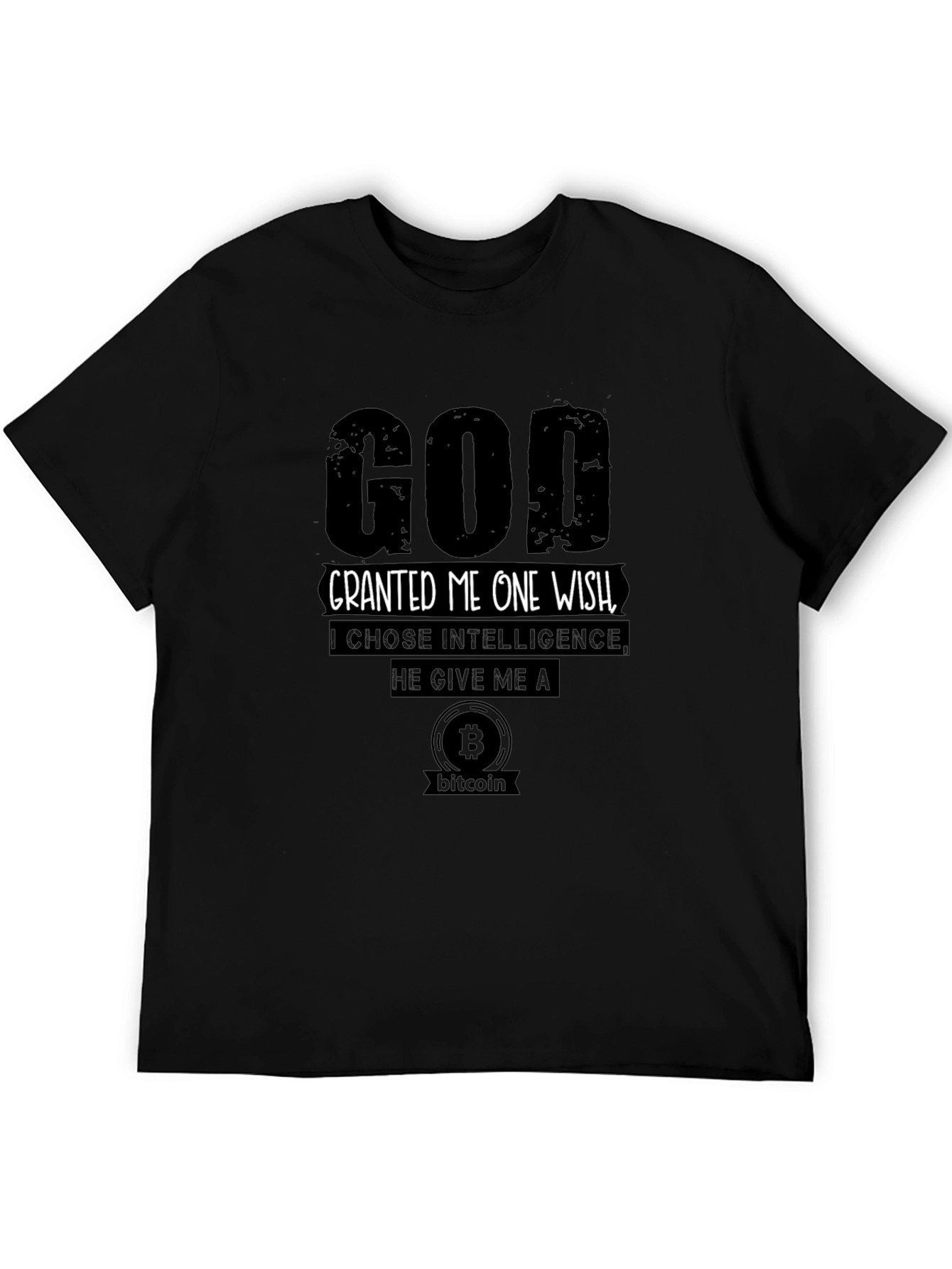 God Granted Me Bitcoin T-Shirt - Choose Intelligence