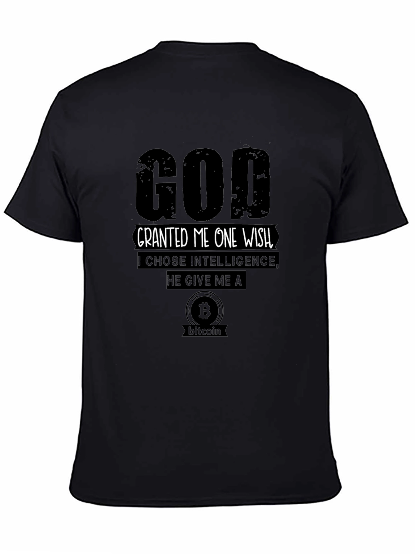 God Granted Me Bitcoin T-Shirt - Choose Intelligence