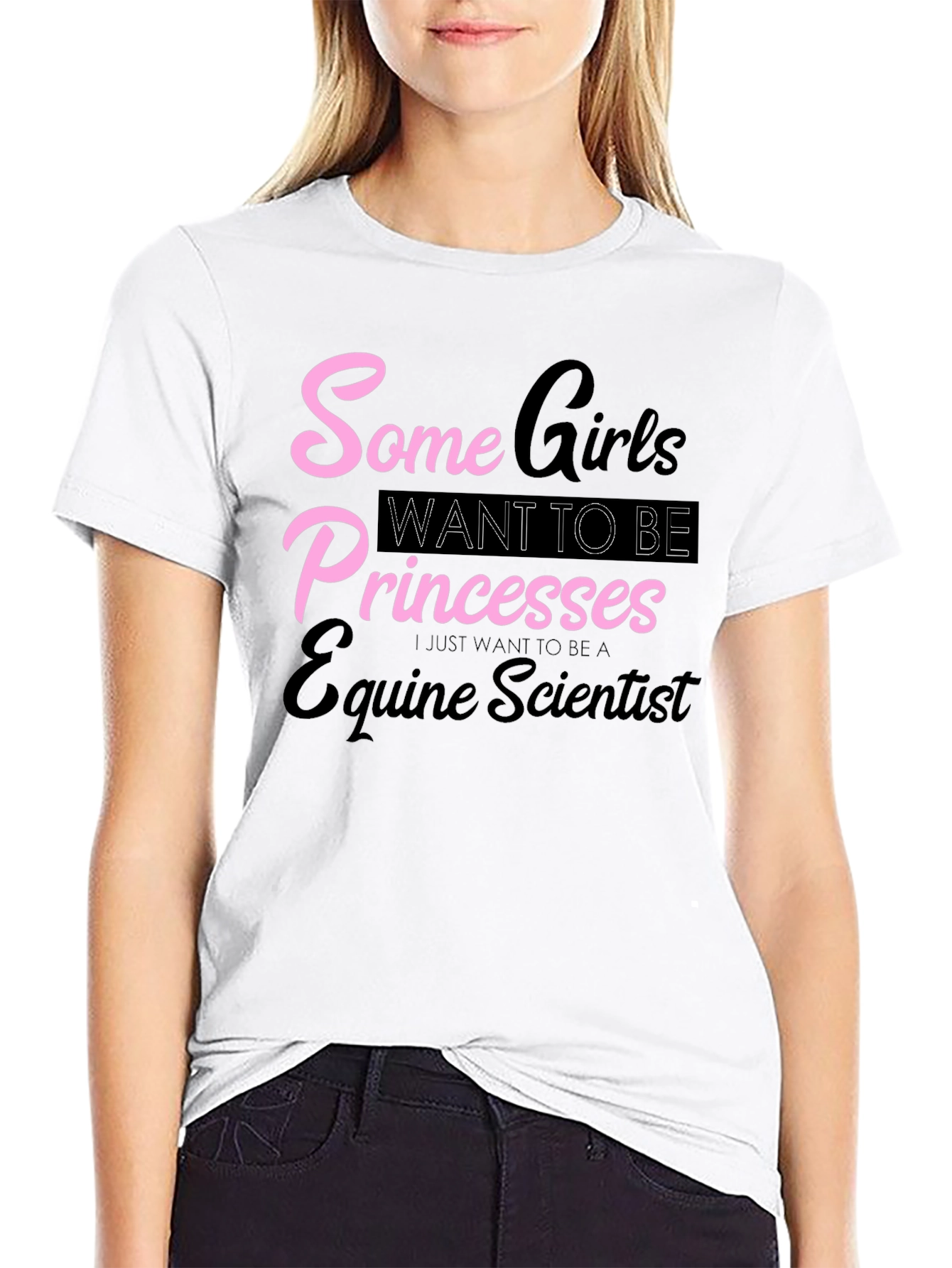 Equine Scientist T-Shirt - Some Girls Princesses