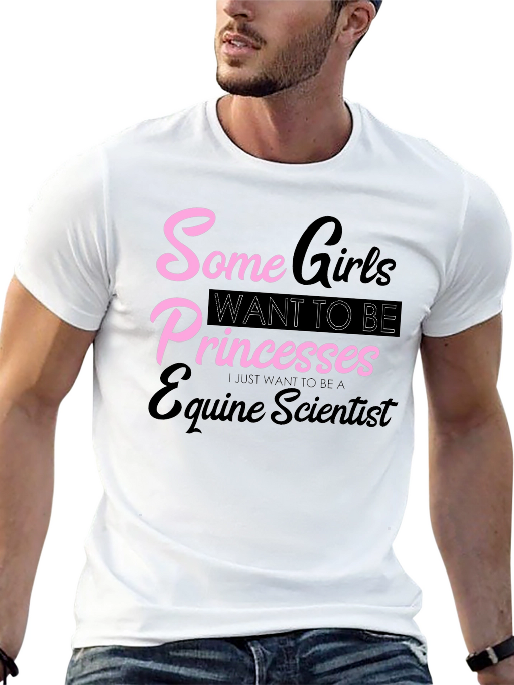 Equine Scientist T-Shirt - Some Girls Princesses
