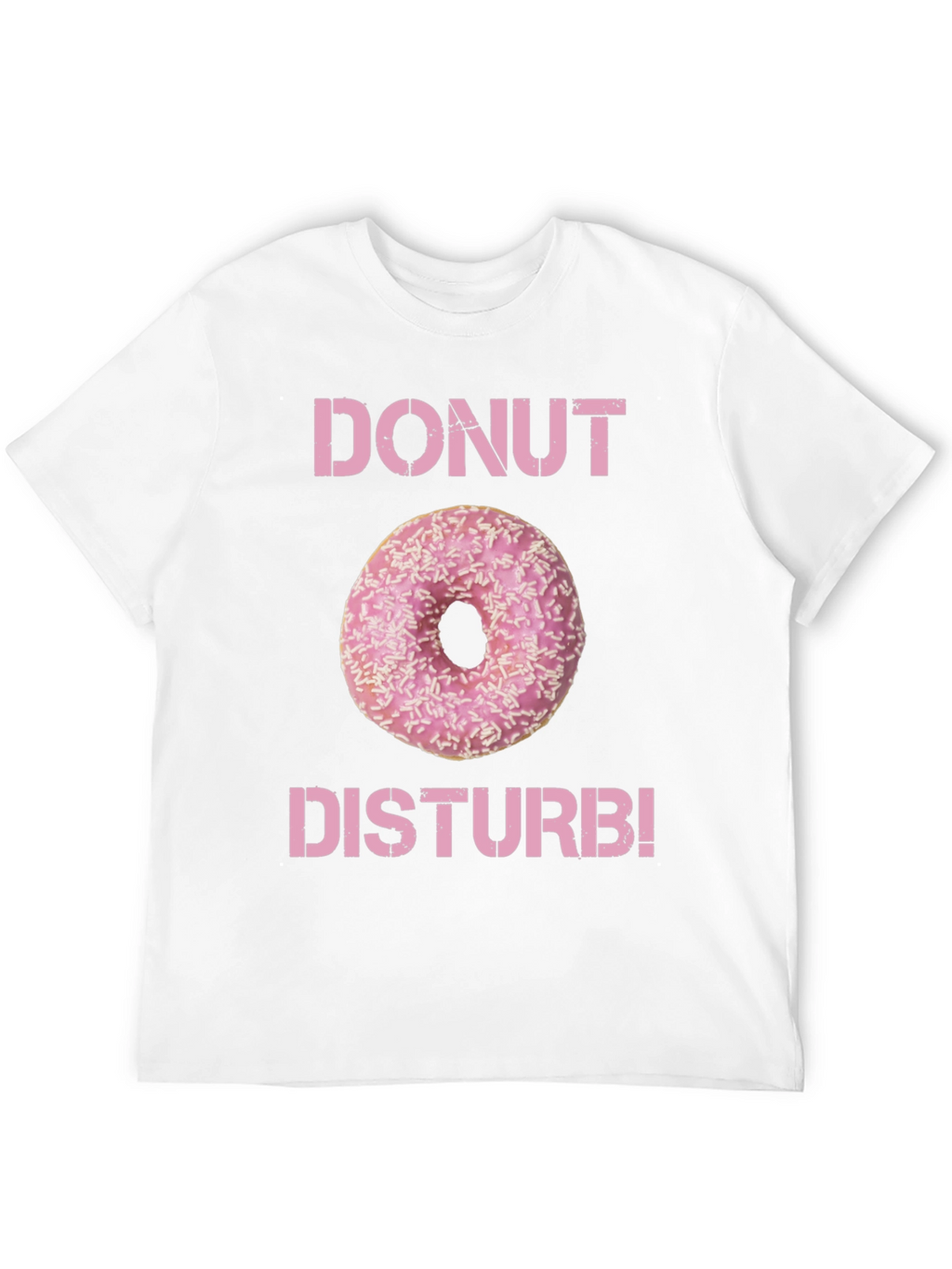 Donut Disturb T-Shirt - Funny Foodie Tee