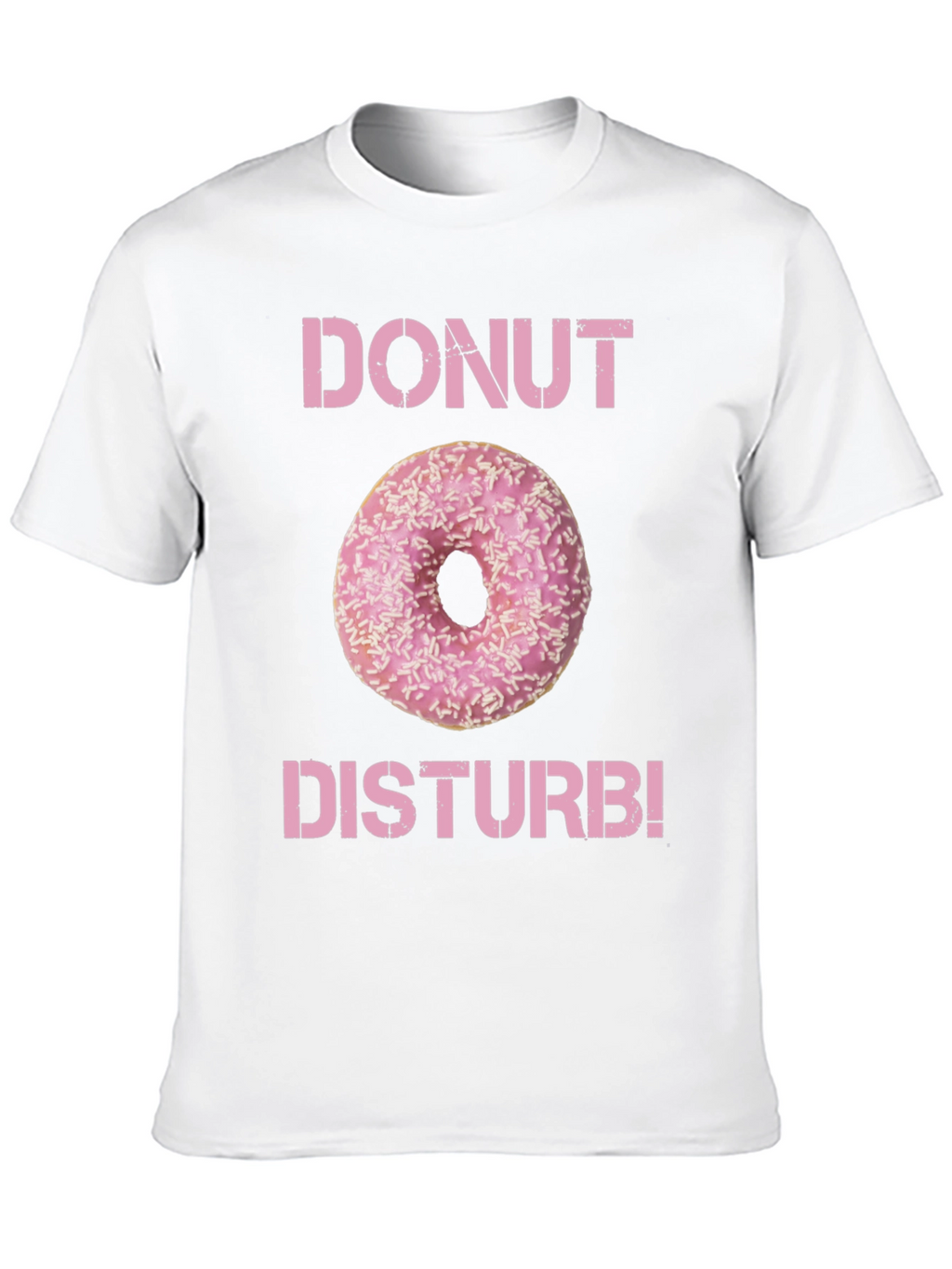 Donut Disturb T-Shirt - Funny Foodie Tee