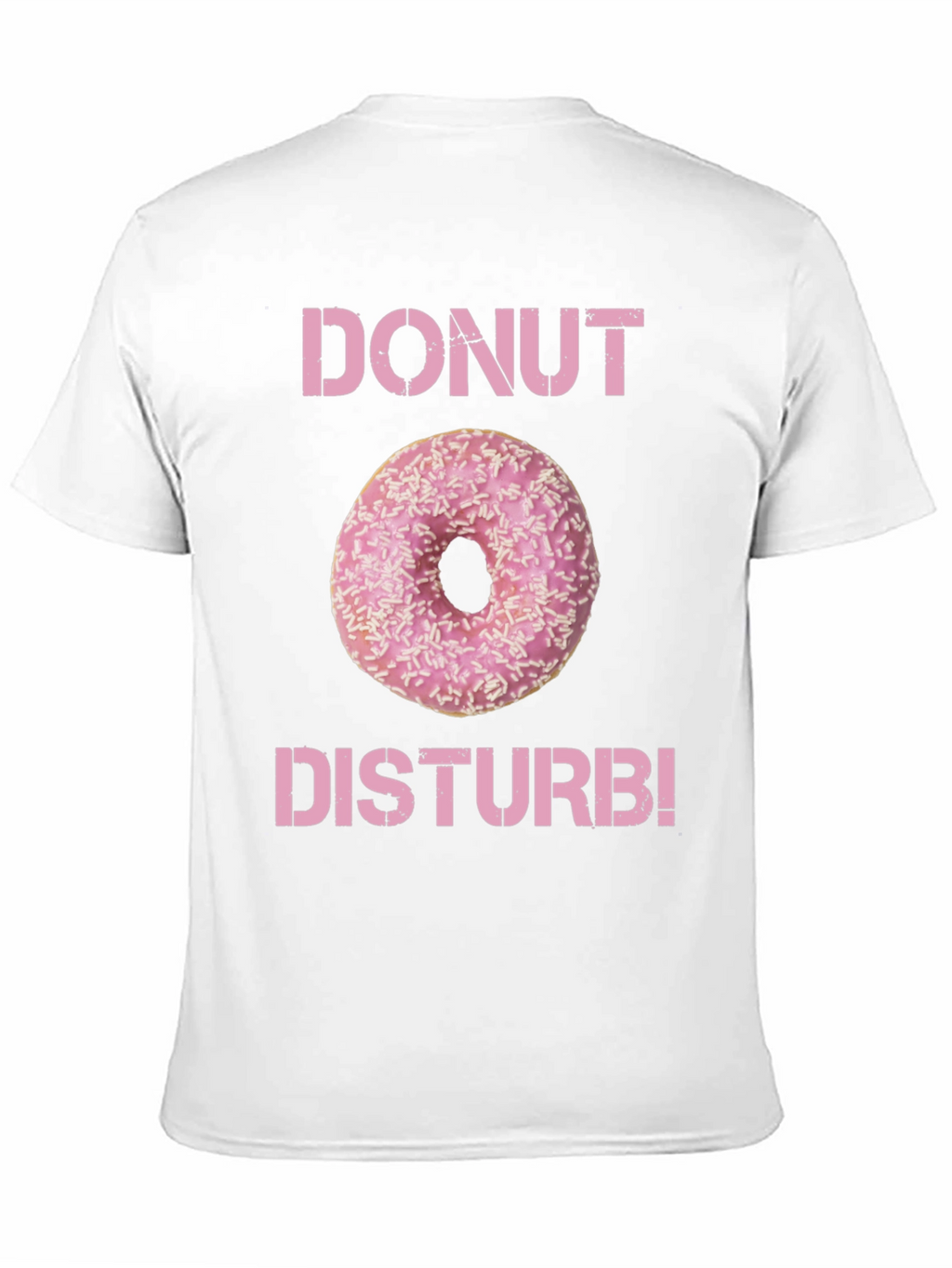 Donut Disturb T-Shirt - Funny Foodie Tee