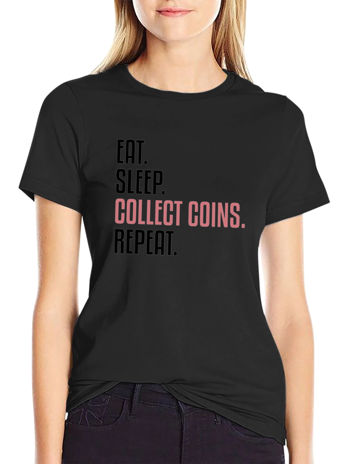 Eat Sleep Collect Coins Repeat Graphic Tee