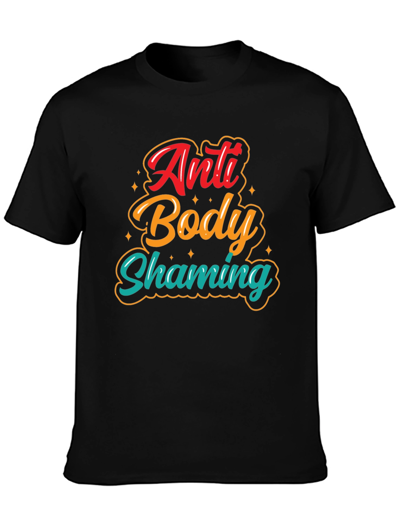 Anti Body Shaming Graphic Tee - Unisex Comfort Fit