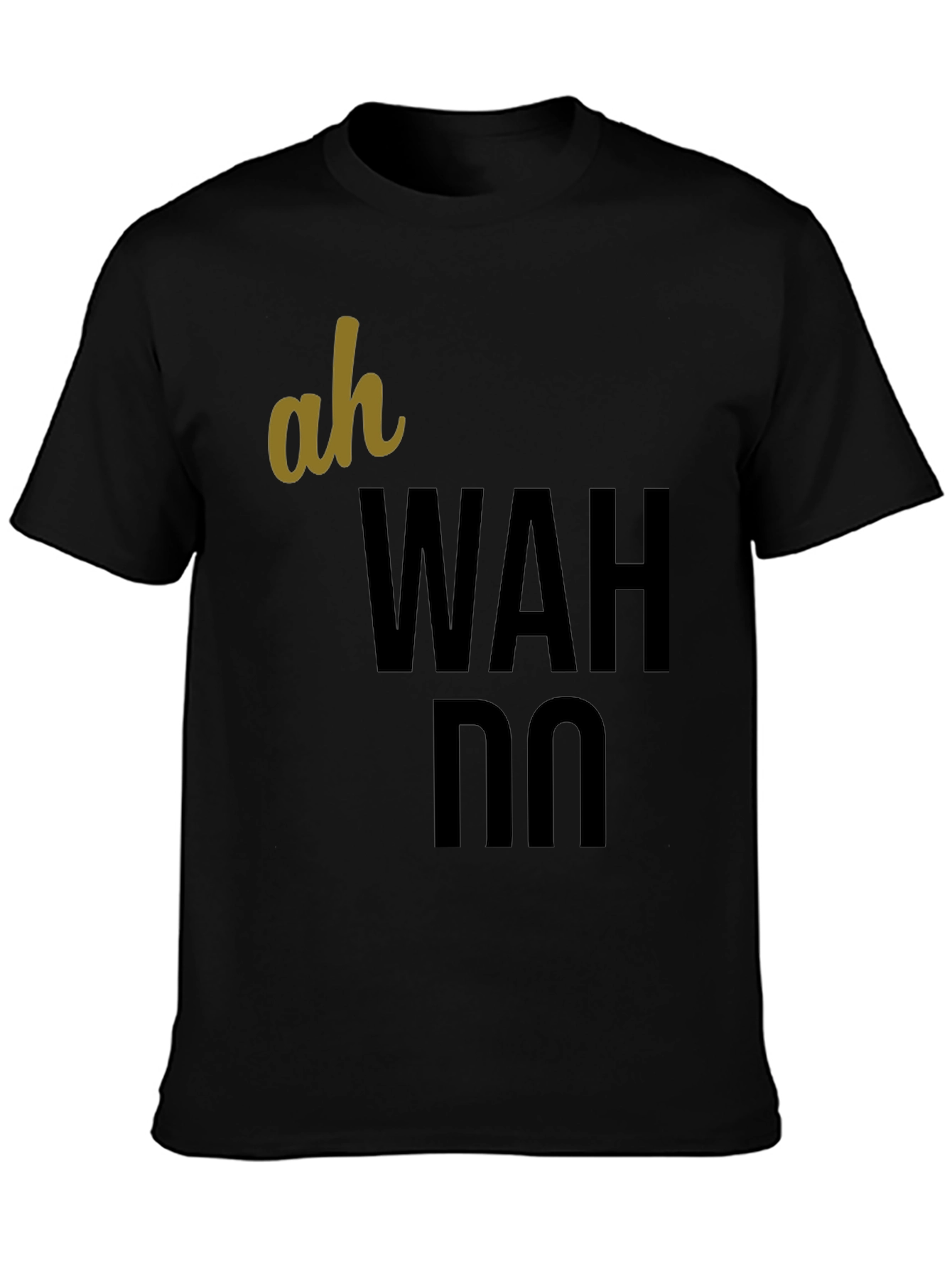 Ah Wah Do T-Shirt - Casual Graphic Tee
