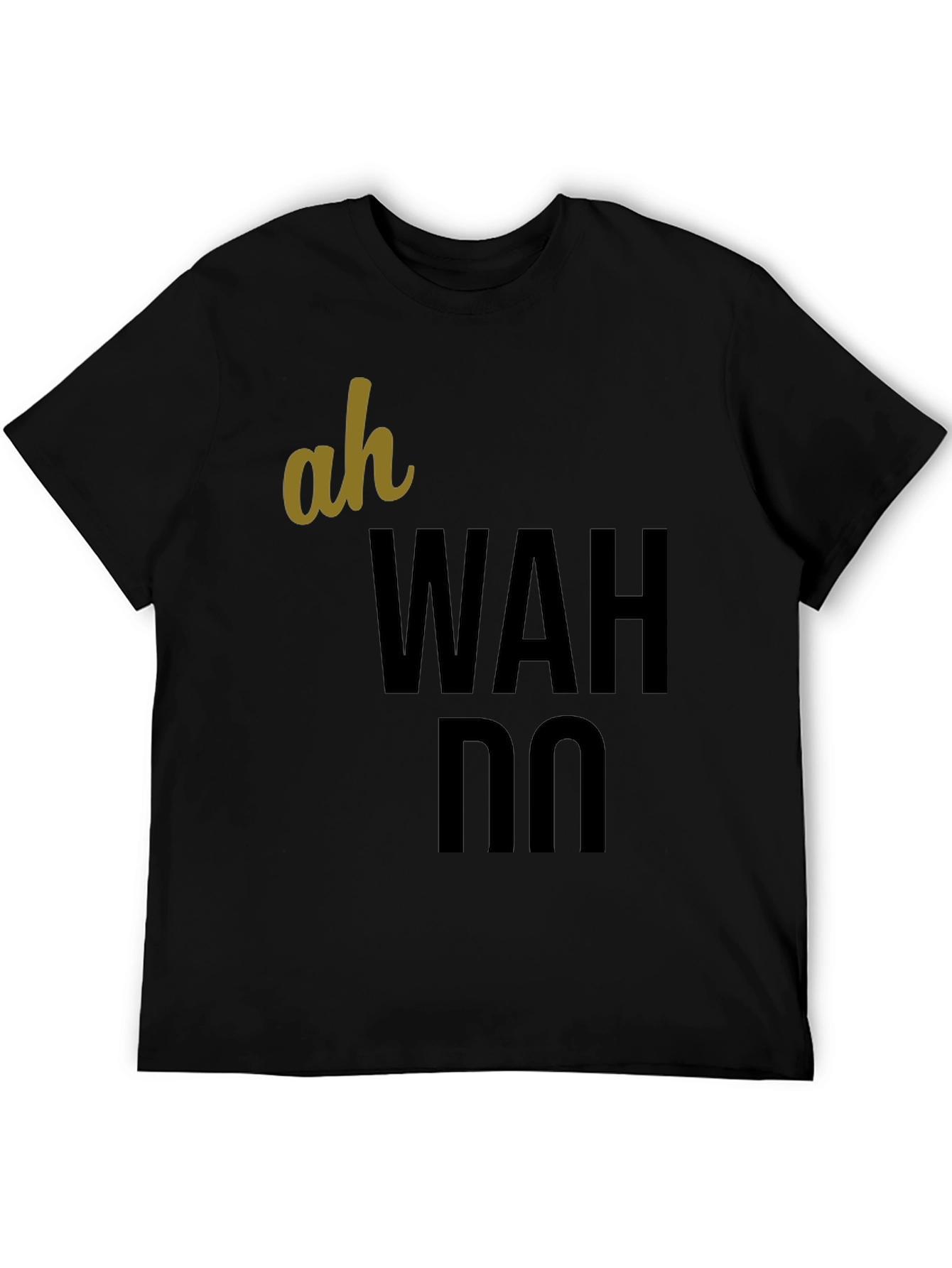Ah Wah Do T-Shirt - Casual Graphic Tee