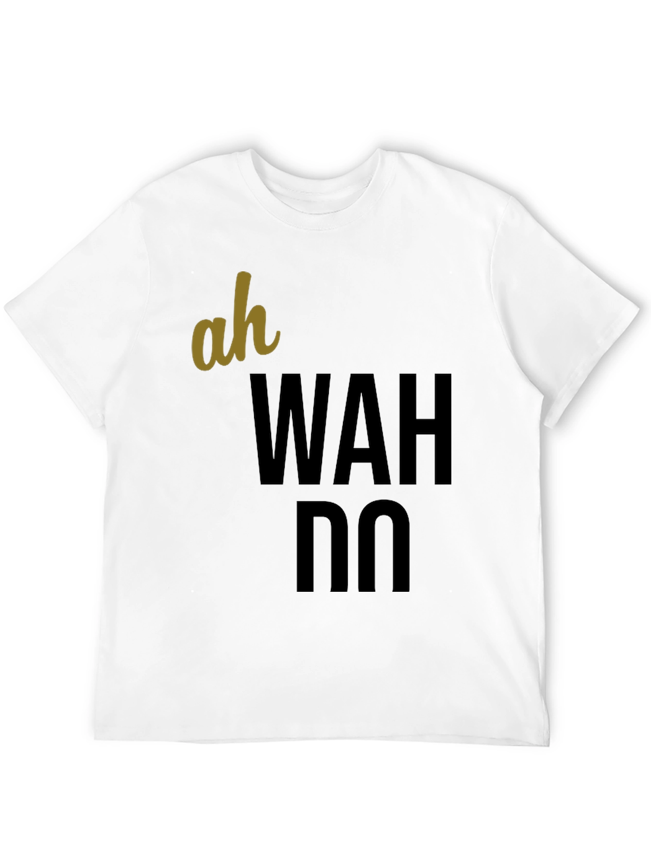 Ah Wah Do T-Shirt - Casual Graphic Tee
