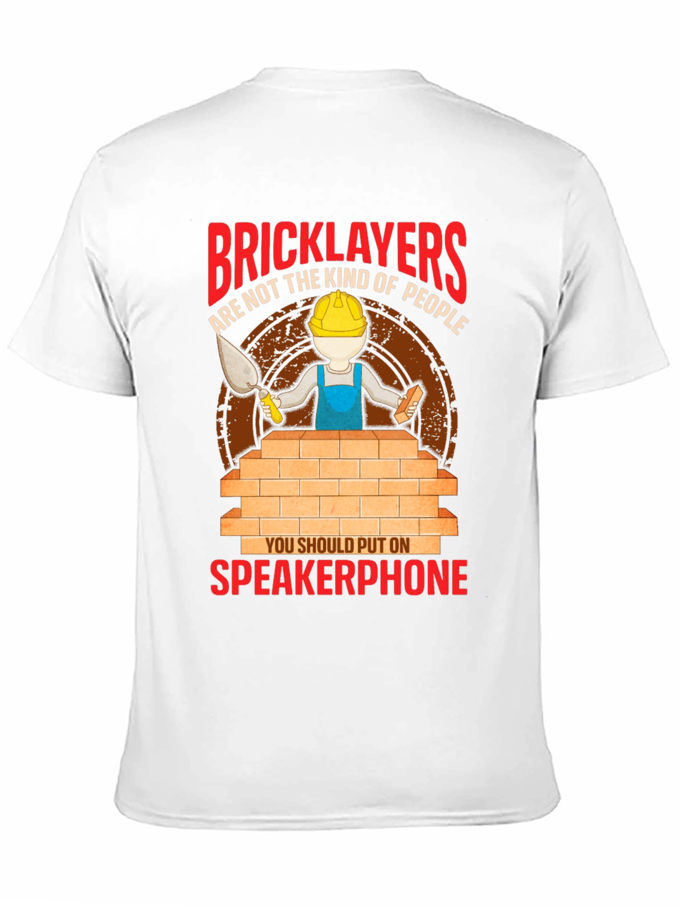Bricklayers Speakerphone T-Shirt