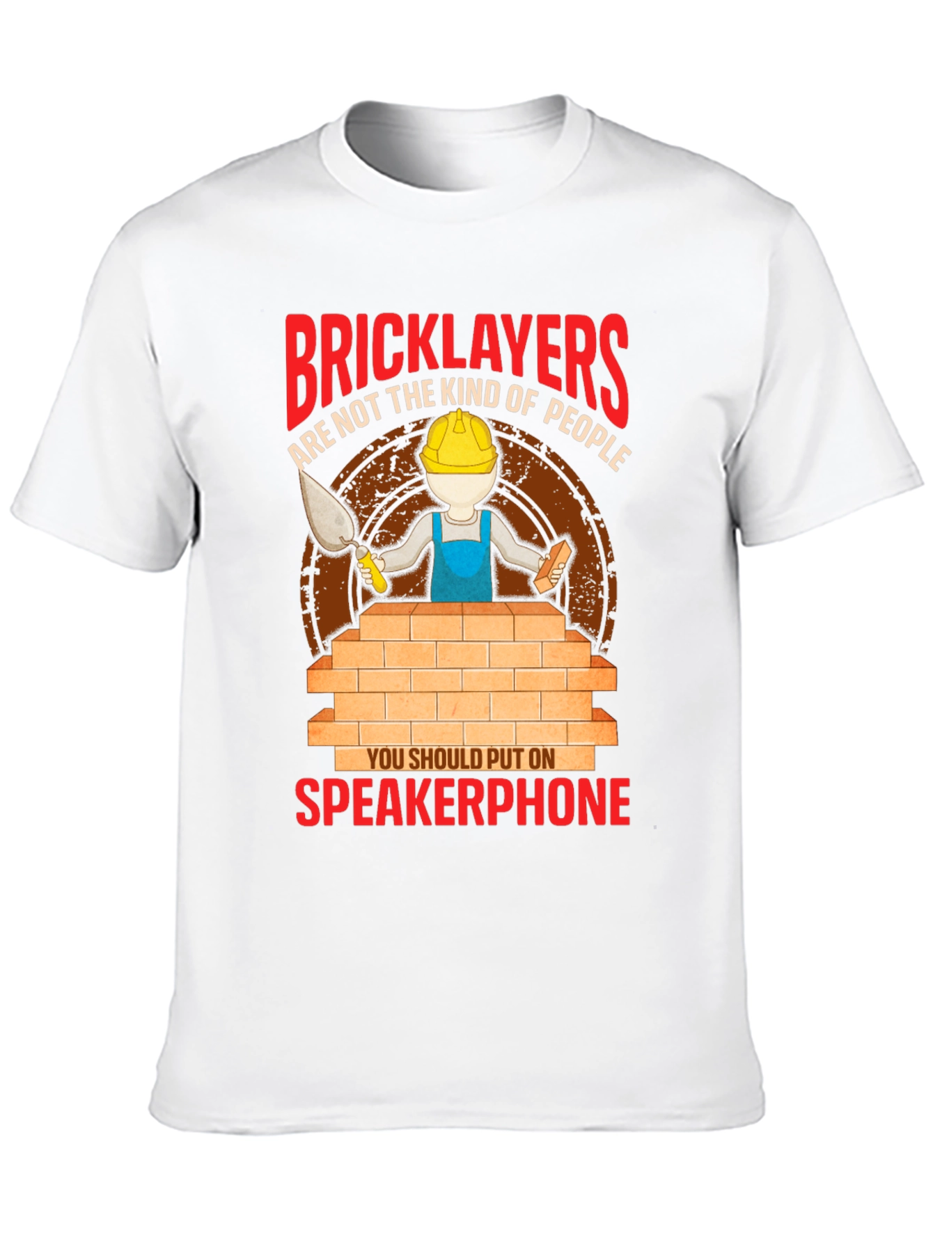 Bricklayers Speakerphone T-Shirt