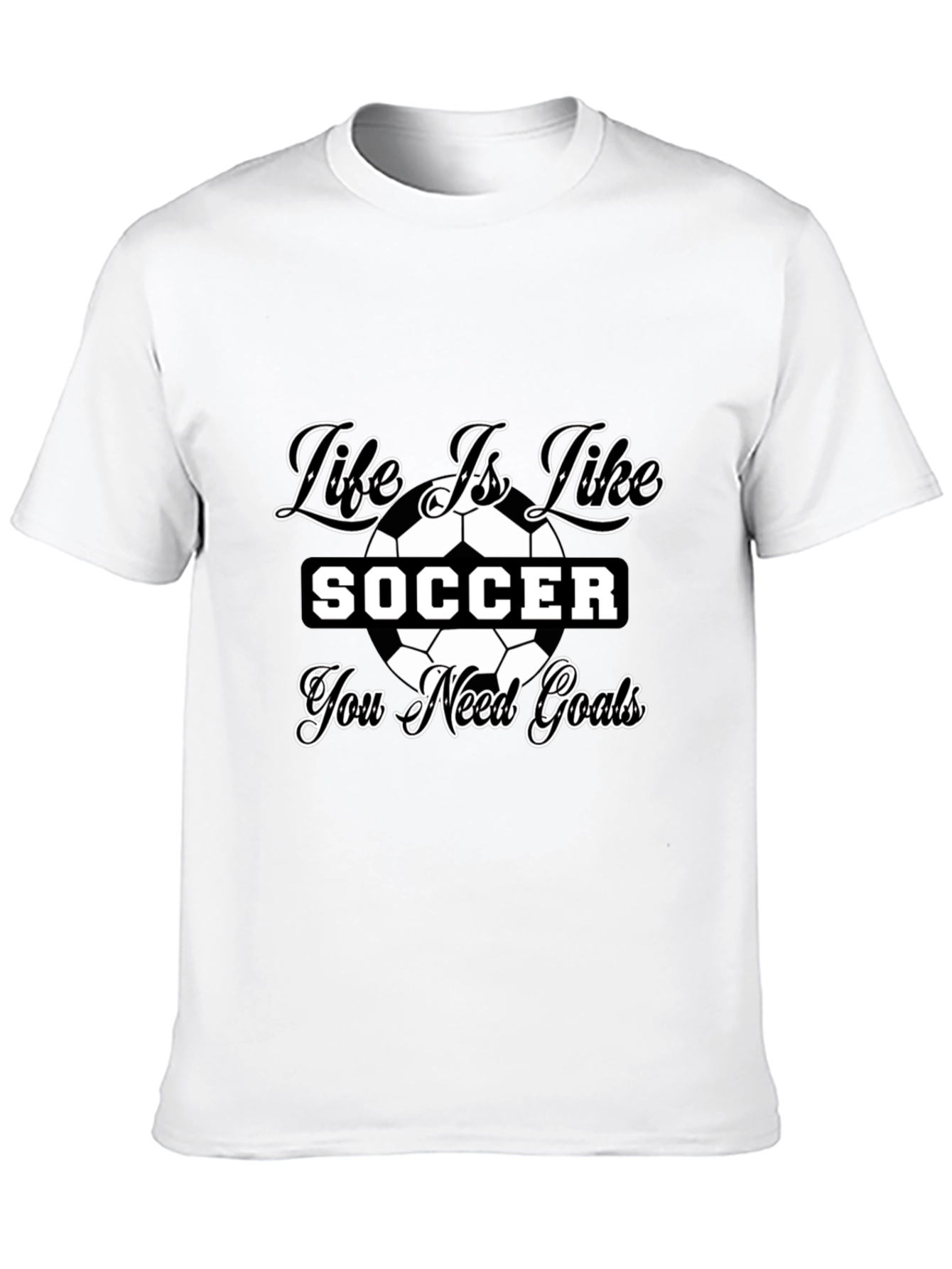 Life is Like Soccer Black T-Shirt - Goals Tee