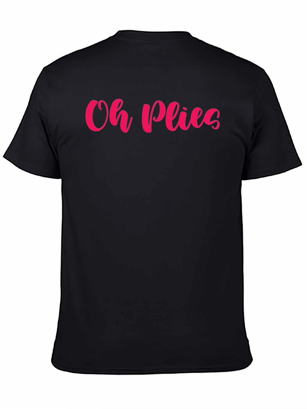Oh Plies Graphic T-Shirt - Ballet Dance Tee