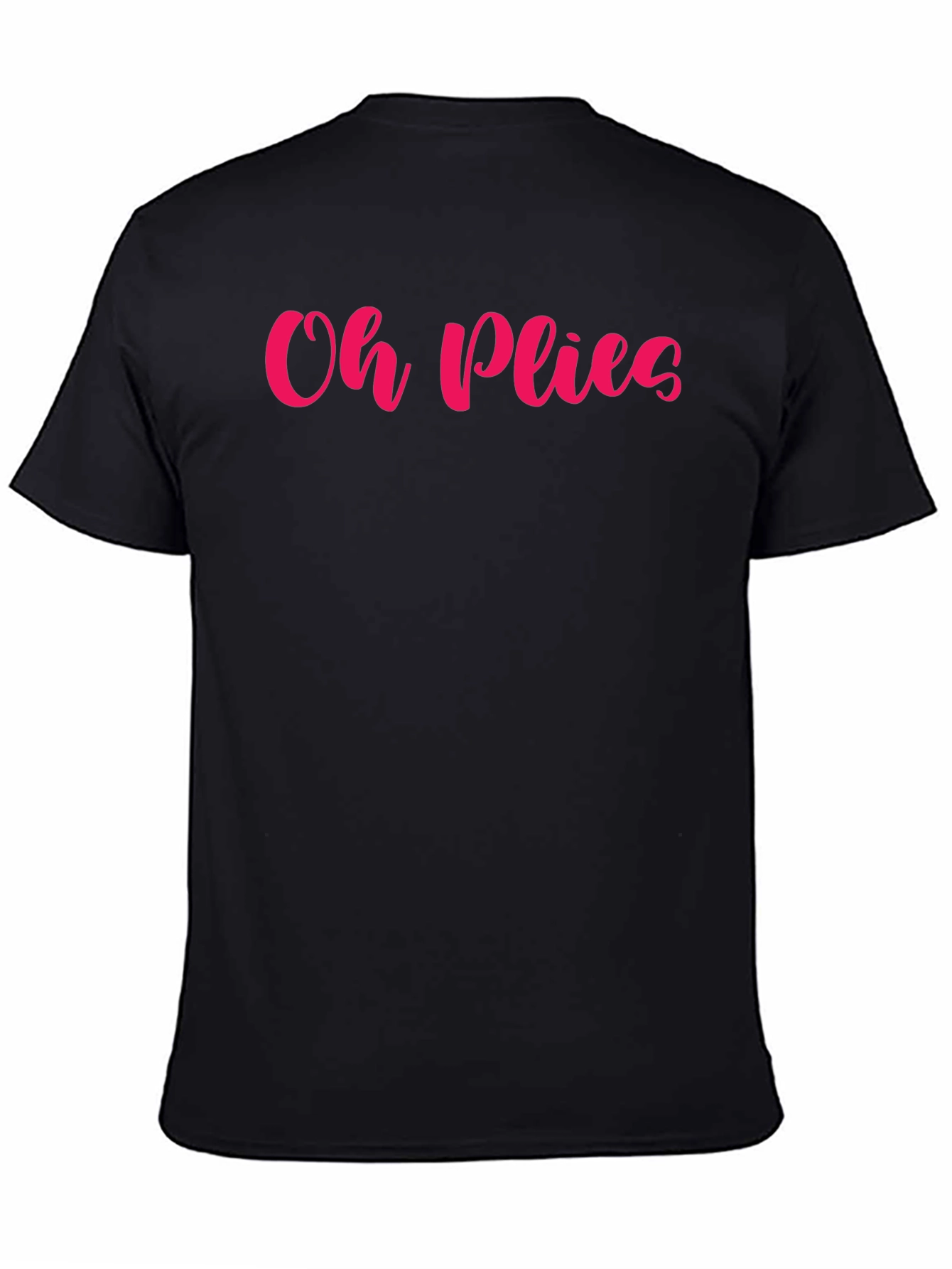 Oh Plies Graphic T-Shirt - Ballet Dance Tee